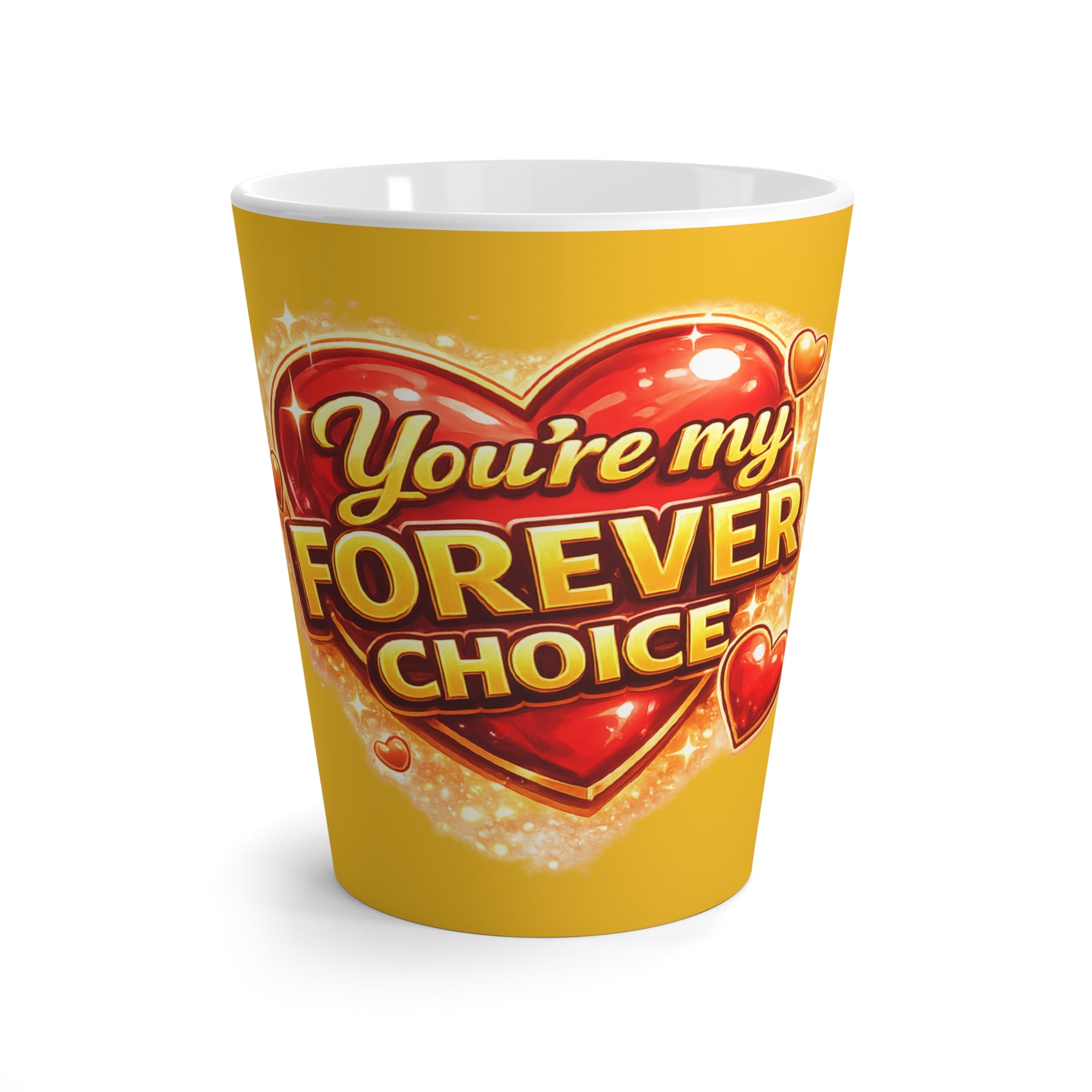 You're My Forever Choice Latte Mug | Romantic Valentine's Day Coffee Cup | Love Gift for Him or Her | 12 oz