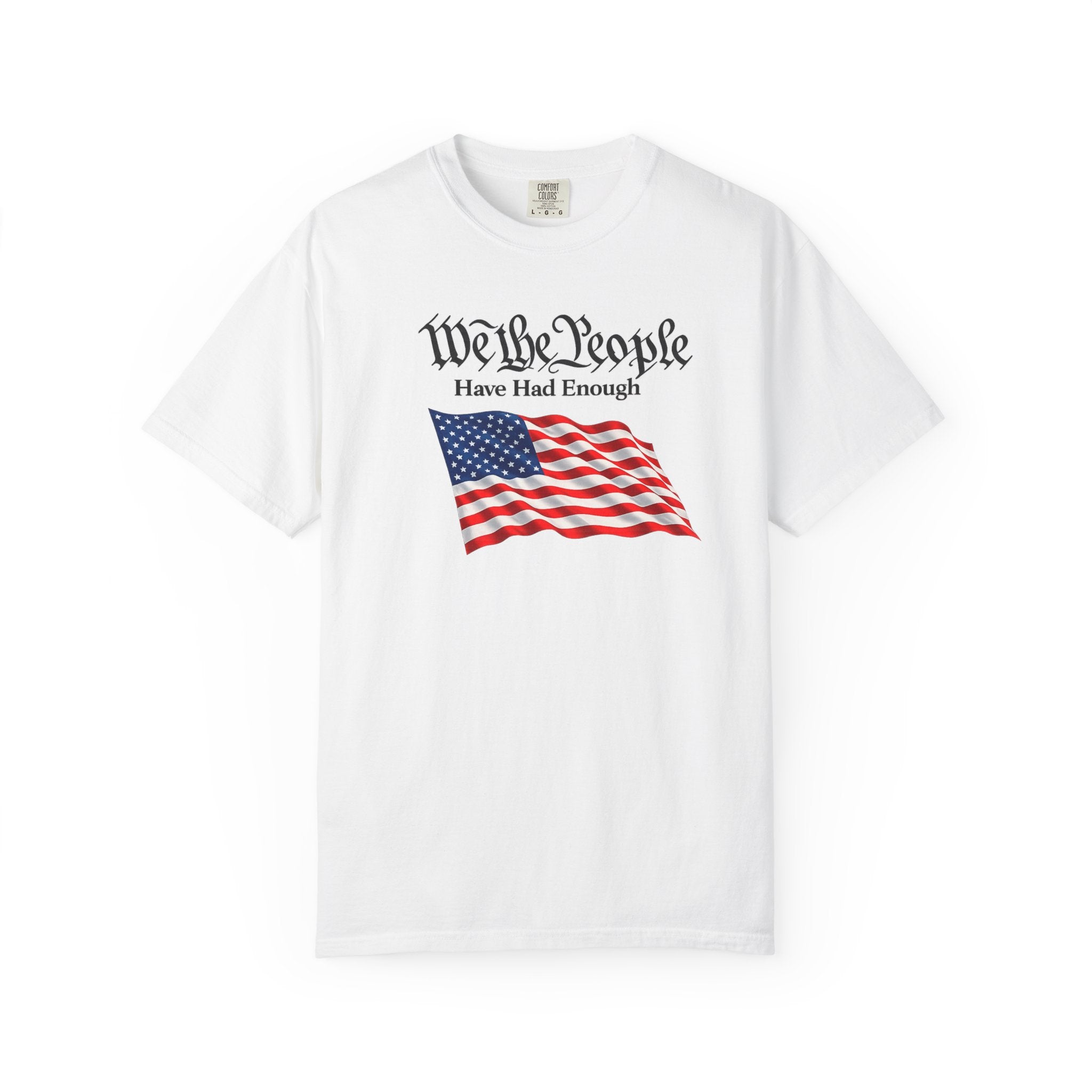 We The People Patriotic T-Shirt | American Flag Shirt | Freedom Quote Tee | USA Patriot Shirt | 4th of July Gift | 7 colors - 100% cotton