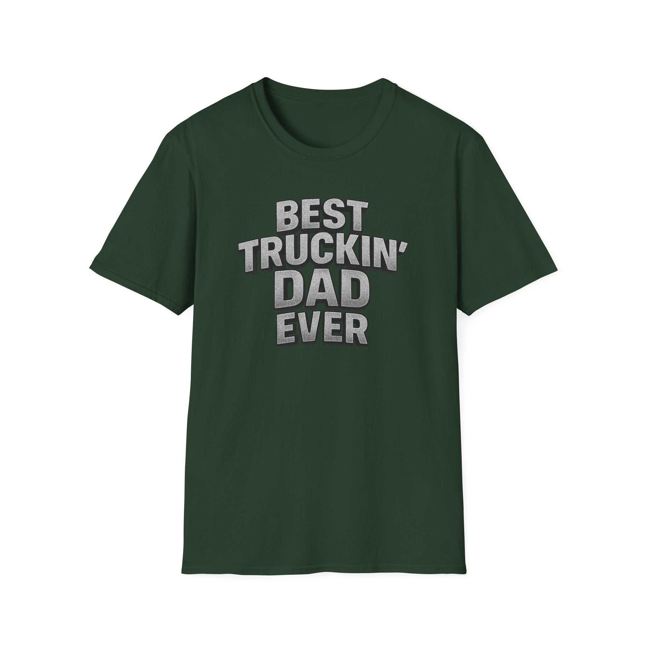 Best Truckin' Dad Ever T-Shirt | Father's Day Gift for Trucker Dads with Attitude | 6 colors - 100% cotton