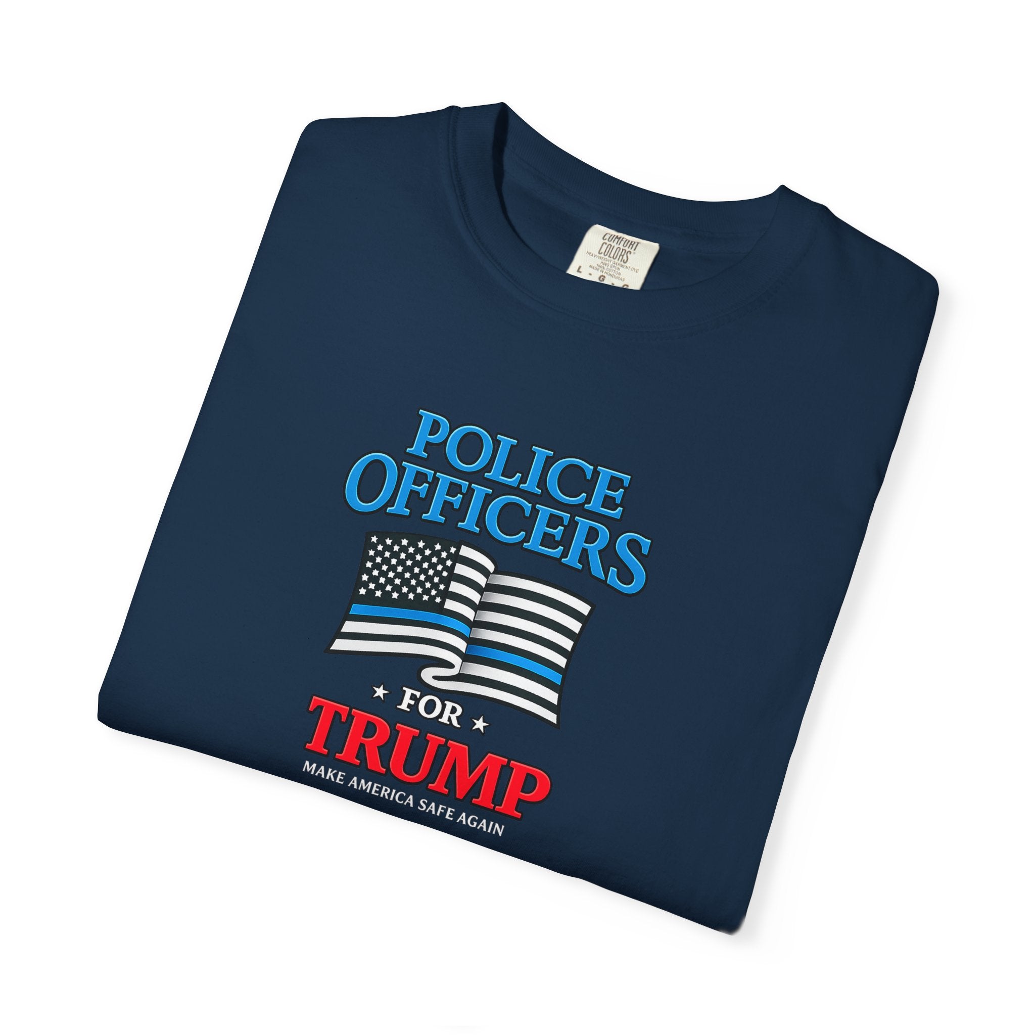 Police Officers for Trump Shirt | Thin Blue Line Flag Tee | Make America Safe Again | Pro Law Enforcement Gift | 3 colors - 100% cotton