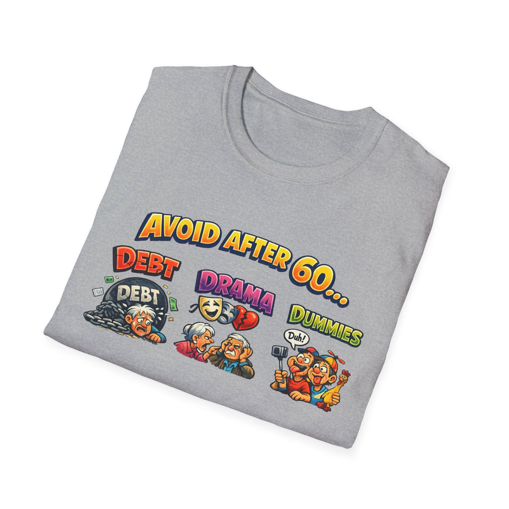 Avoid After 60 Funny T-Shirt | Birthday Gift for Men & Women Over 60 | Sarcastic Aging Tee | 8 colors -100% cotton