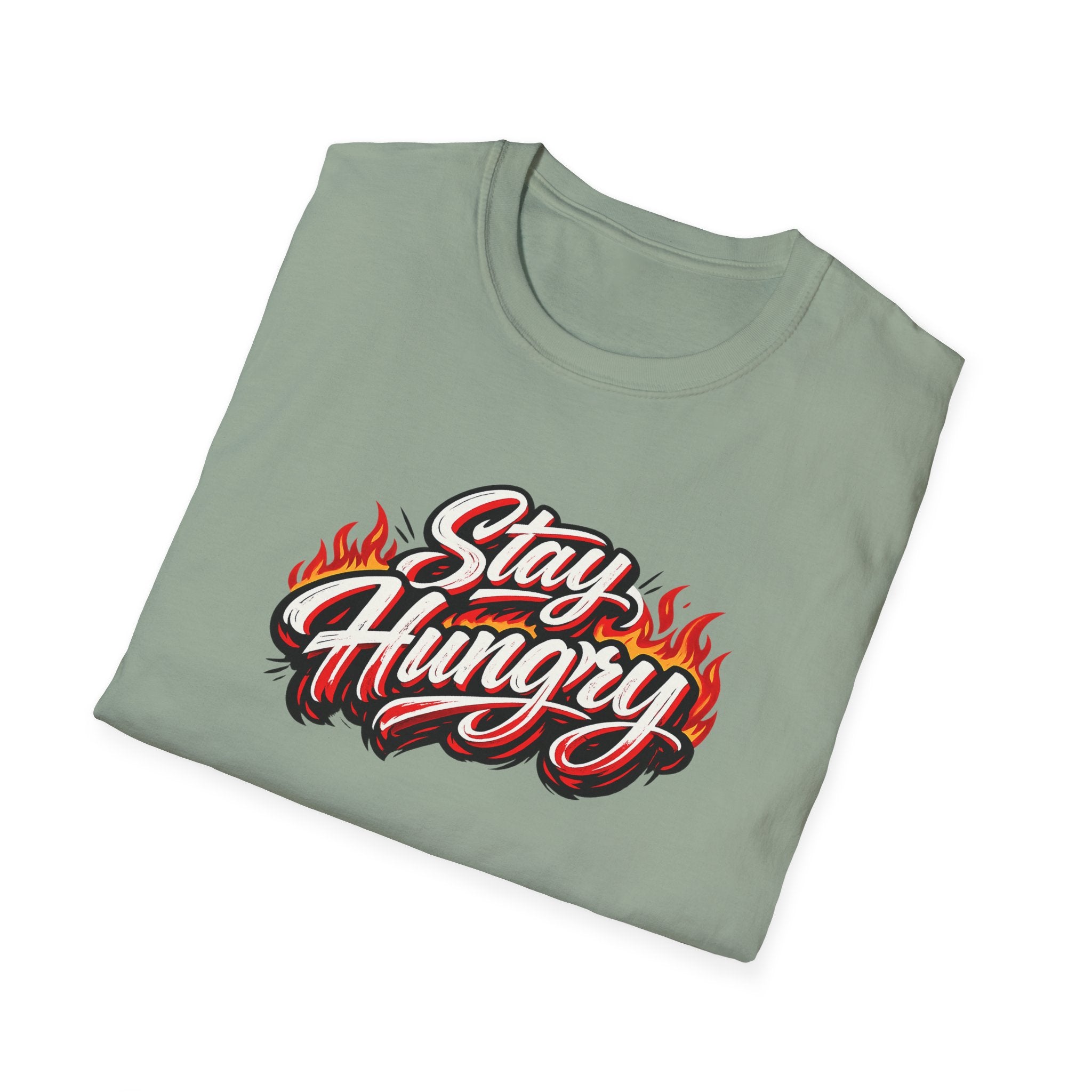 Stay Hungry Motivational T-Shirt | Bold Flame Typography | Hustle & Grind Graphic Tee | 8 colors - 100% cotton