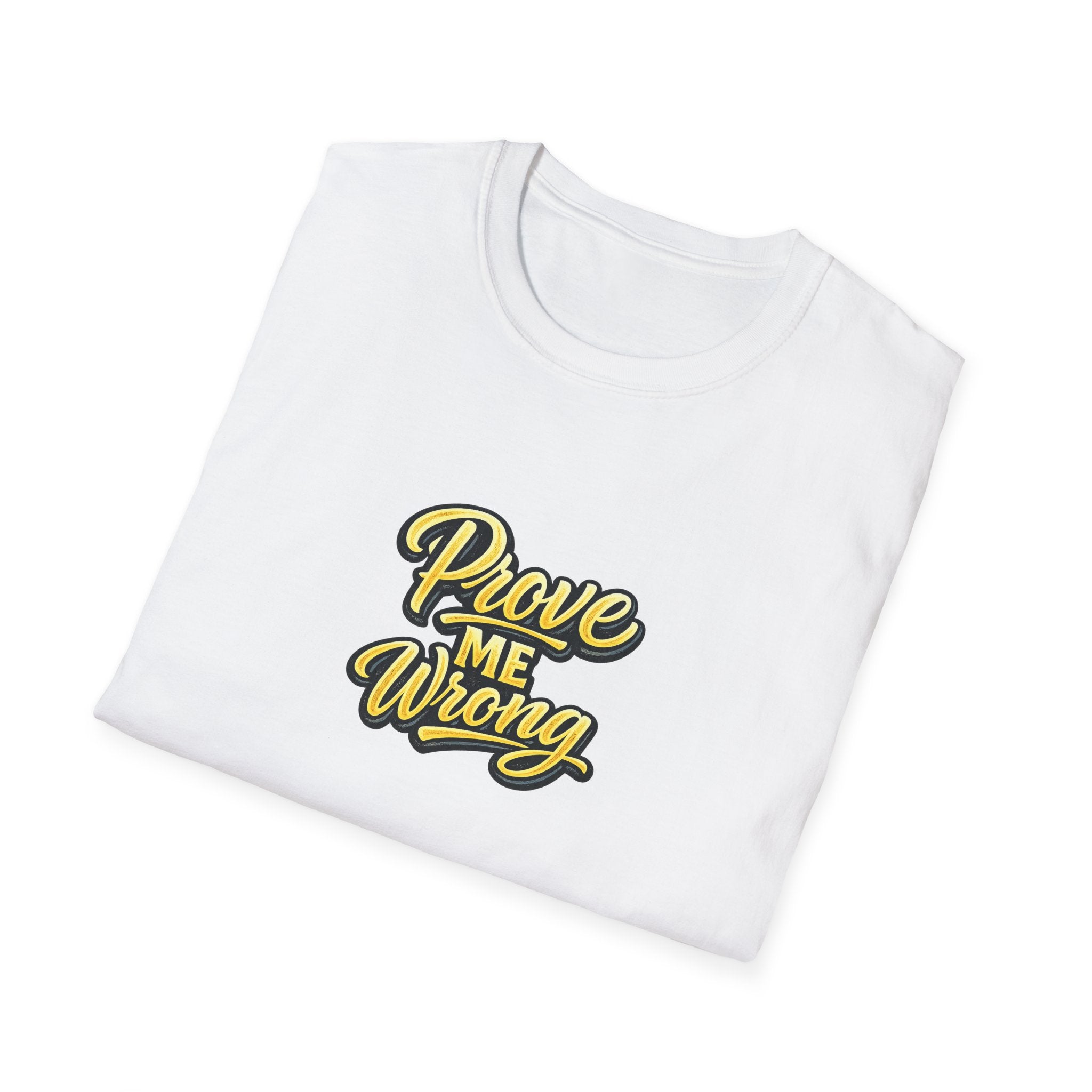 Prove Me Wrong Shirt | Silence the Doubters | Bold Statement Tee | Motivational Streetwear | 8 colors - 100% cotton