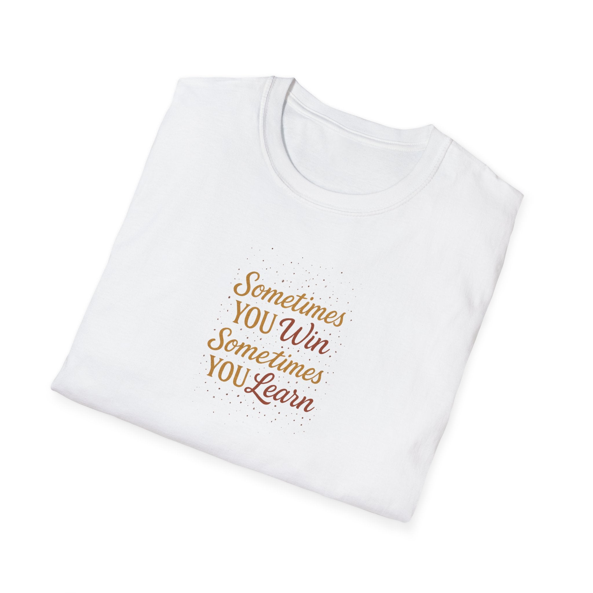 Sometimes You Win, Sometimes You Learn Inspirational T-Shirt | 5 colors - 100% cotton