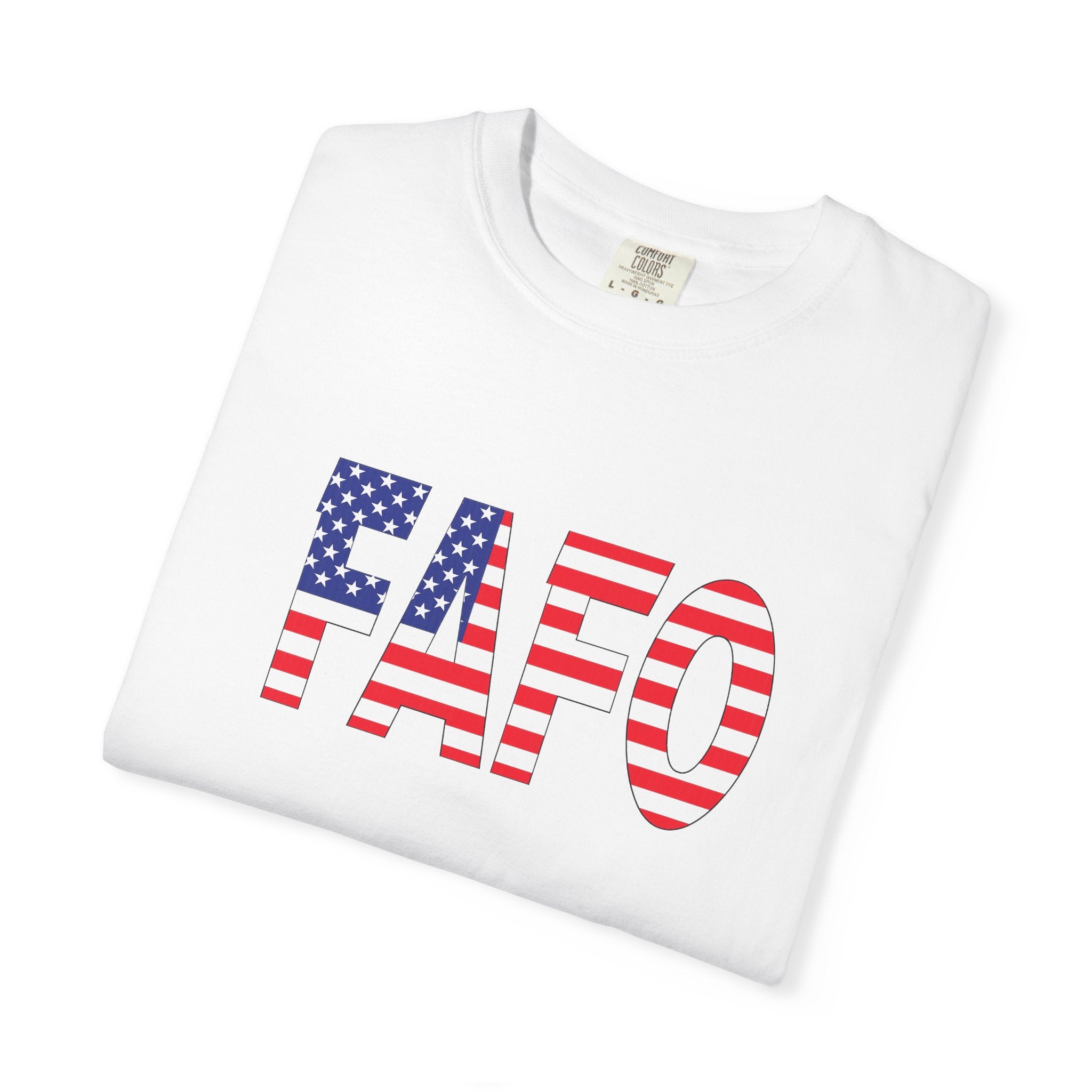 FAFO Patriotic Shirt for Trump Supporters | Funny Political T-Shirt | Conservative Freedom Shirt | 3 colors - 100% cotton