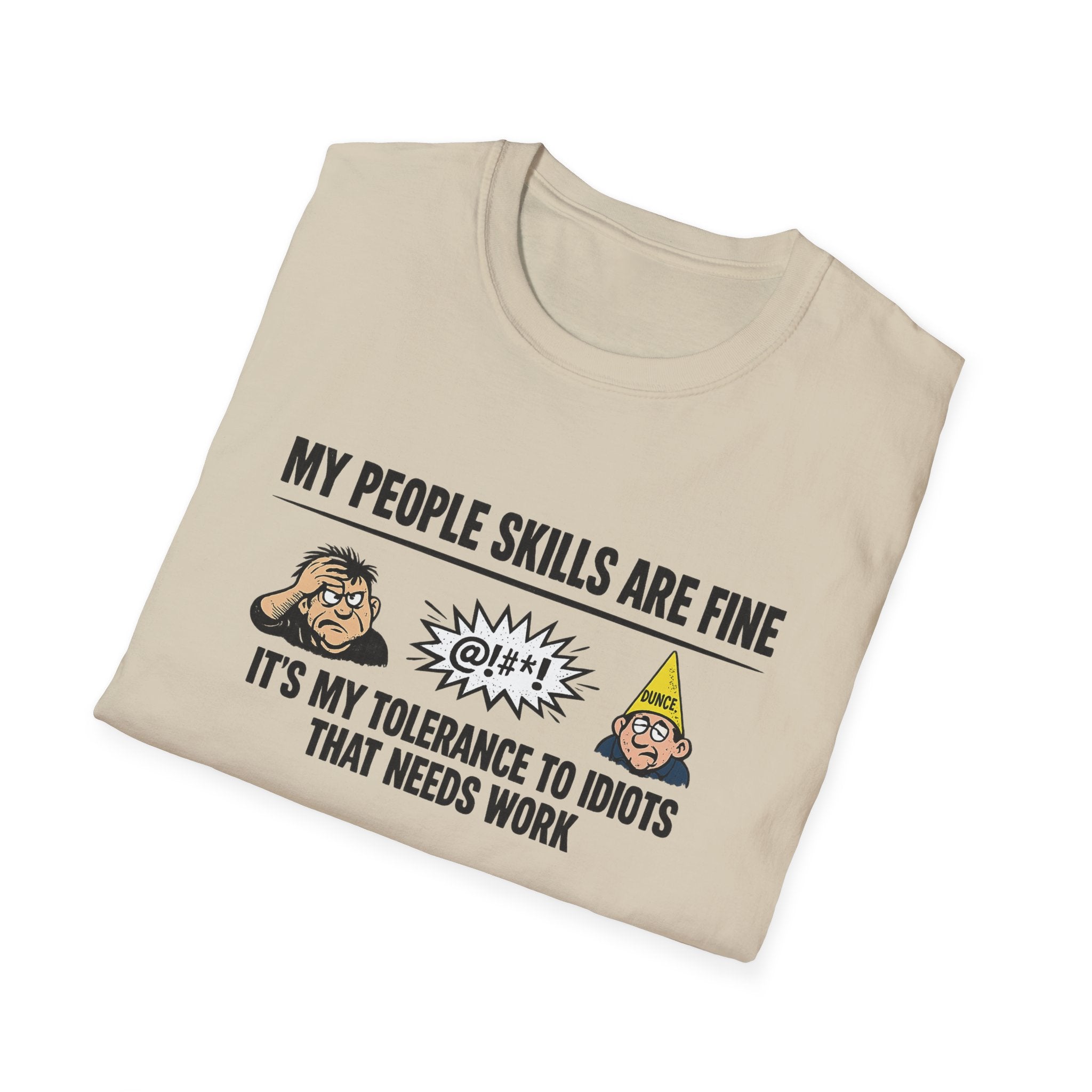 Funny People Skills Shirt | My People Skills Are Fine TShirt | Sarcastic Humor Tee | Adult Humor Graphic Tee | 9 colors - 100% cotton
