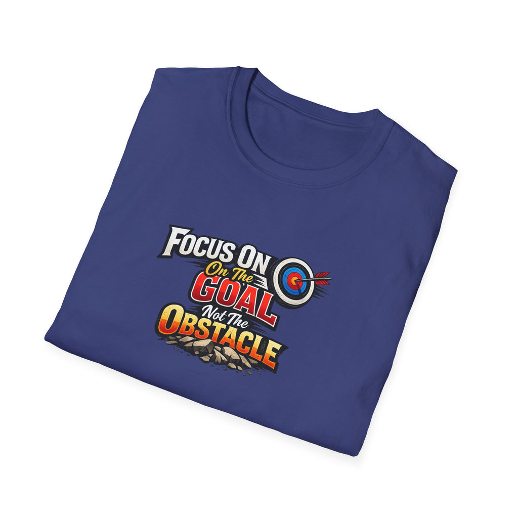 Focus On The Goal Not The Obstacle T-Shirt | Motivational Quote Shirt | Inspirational Graphic Tee | Mindset Success Shirt - 100% cotton