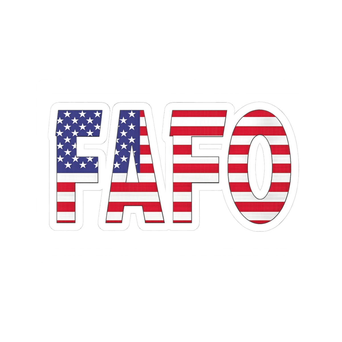 FAFO American Flag Letters Kiss-Cut Sticker | Patriotic USA decal 3 x 3