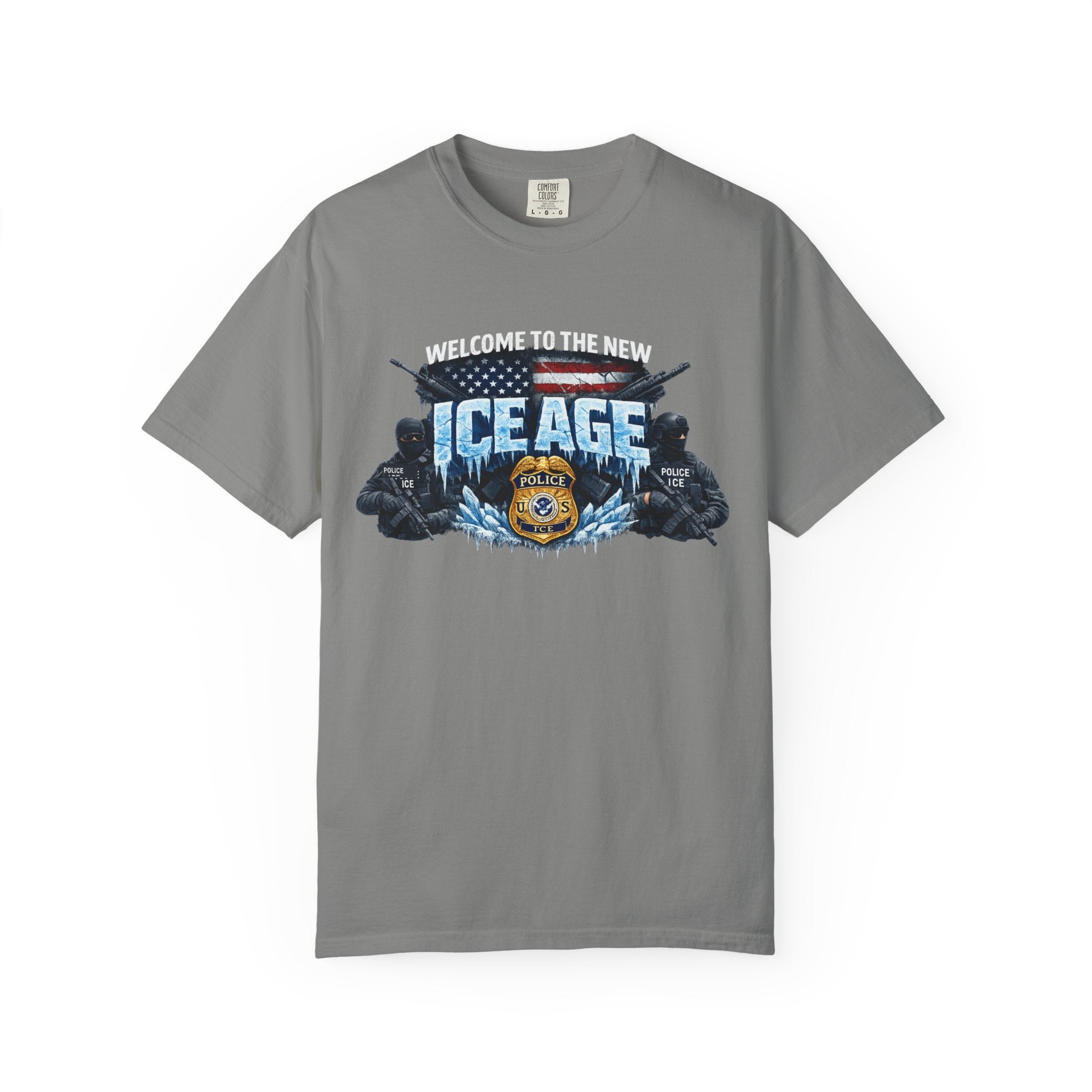 Welcome to the New ICE Age TShirt | Pro Law Enforcement Shirt | Patriotic Tactical Tee | Police Support Apparel | 6 colors - 100% cotton