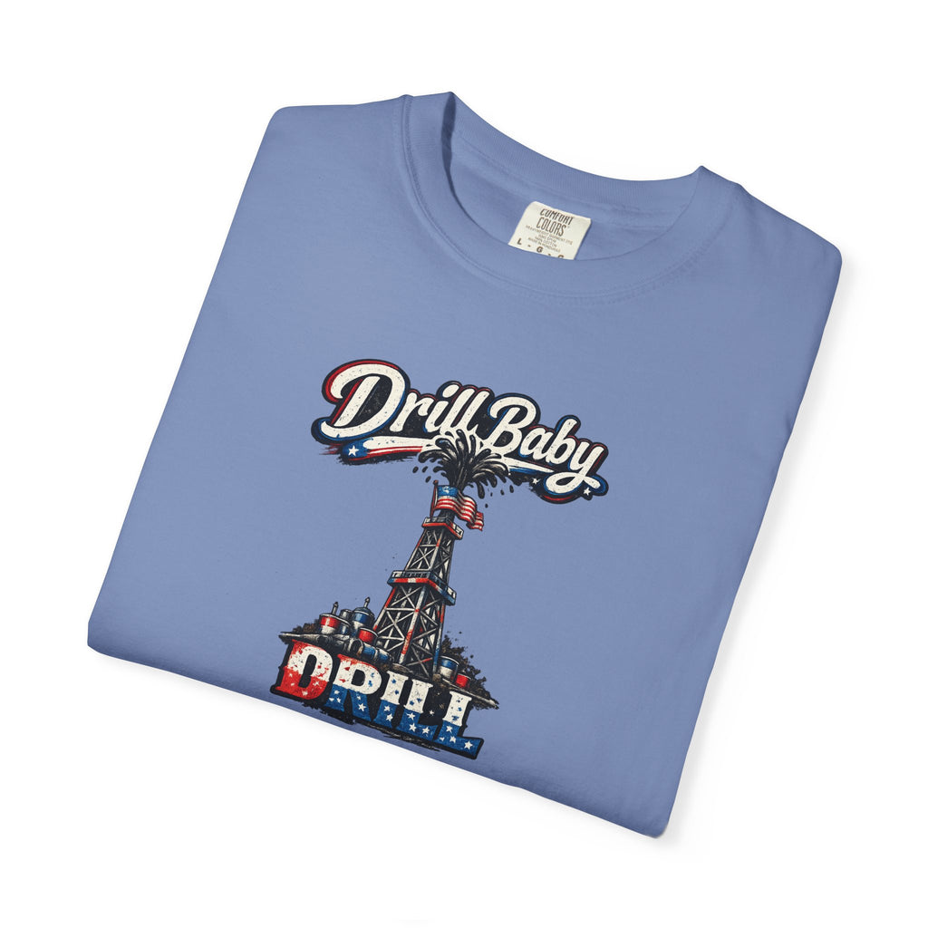 Drill Baby Drill Patriotic Oilfield T-Shirt | MAGA Energy Independence Shirt | Pro Oil & Gas USA Graphic Tee | 8 colors - 100% cotton