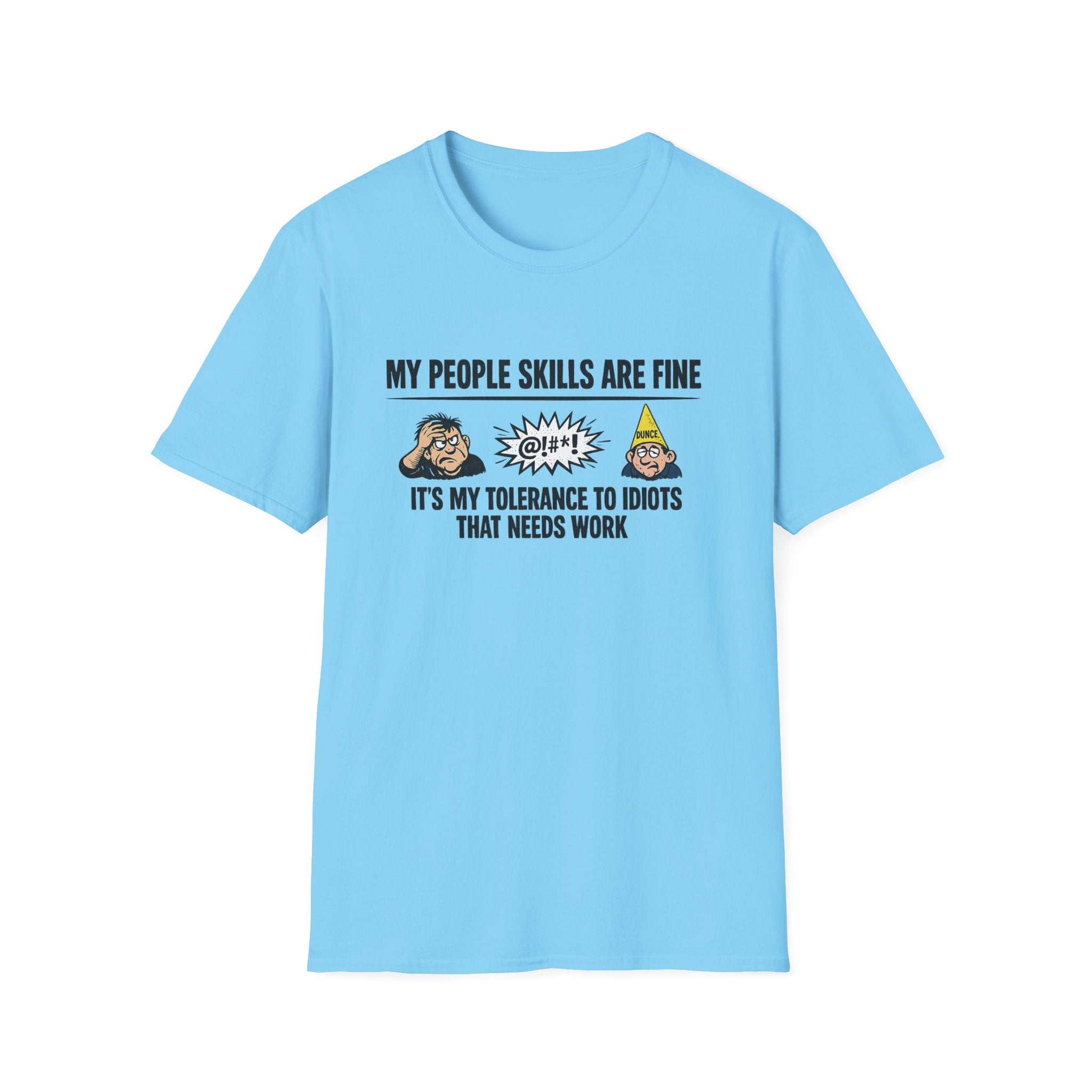 Funny People Skills Shirt | My People Skills Are Fine TShirt | Sarcastic Humor Tee | Adult Humor Graphic Tee | 9 colors - 100% cotton