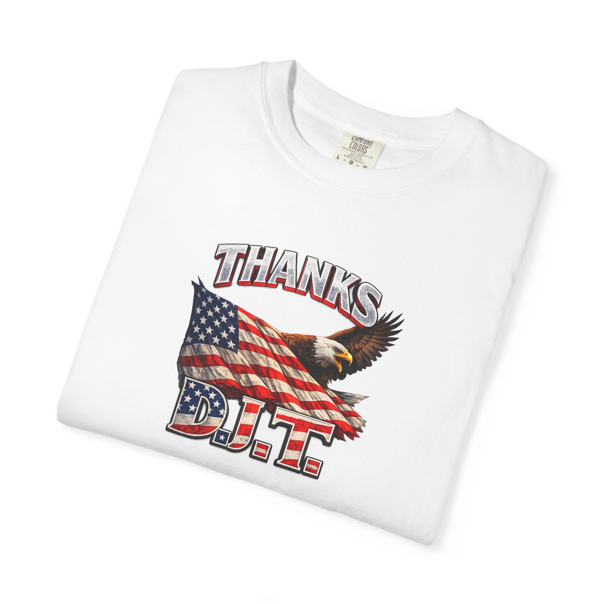 Thanks D.J.T. Tee | USA Pride Graphic TShirt | Freedom Lover Gift | Patriotic Apparel | 7 colors - 100% cotton