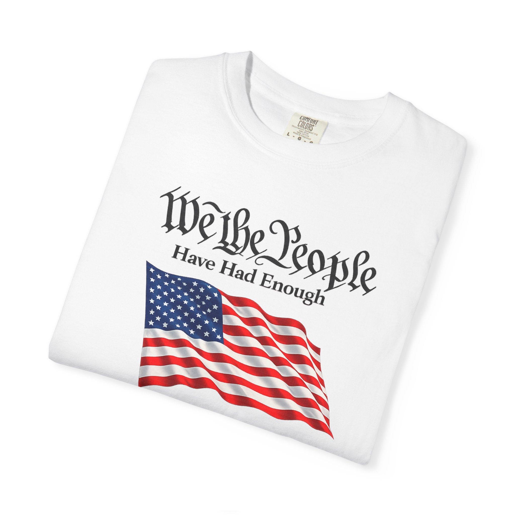 We The People Patriotic T-Shirt | American Flag Shirt | Freedom Quote Tee | USA Patriot Shirt | 4th of July Gift | 7 colors - 100% cotton