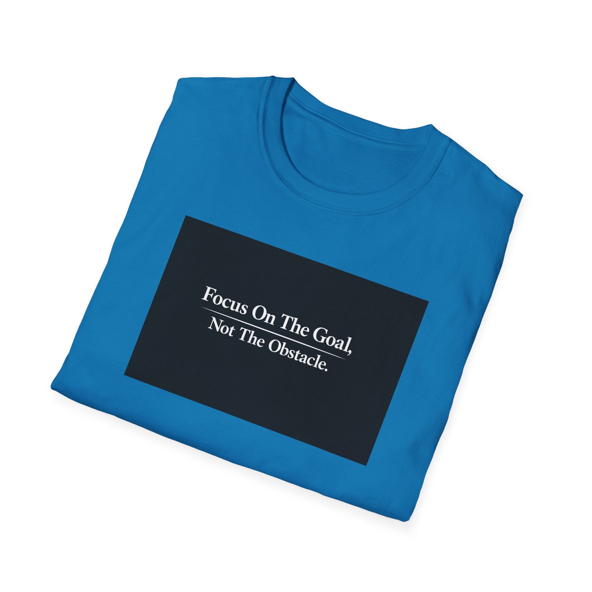 Focus On The Goal Not The Obstacle Shirt | Motivational Quote Tee | Mindset T-Shirt | Everyday Encouragement Gift | 6 colors - 100% cotton