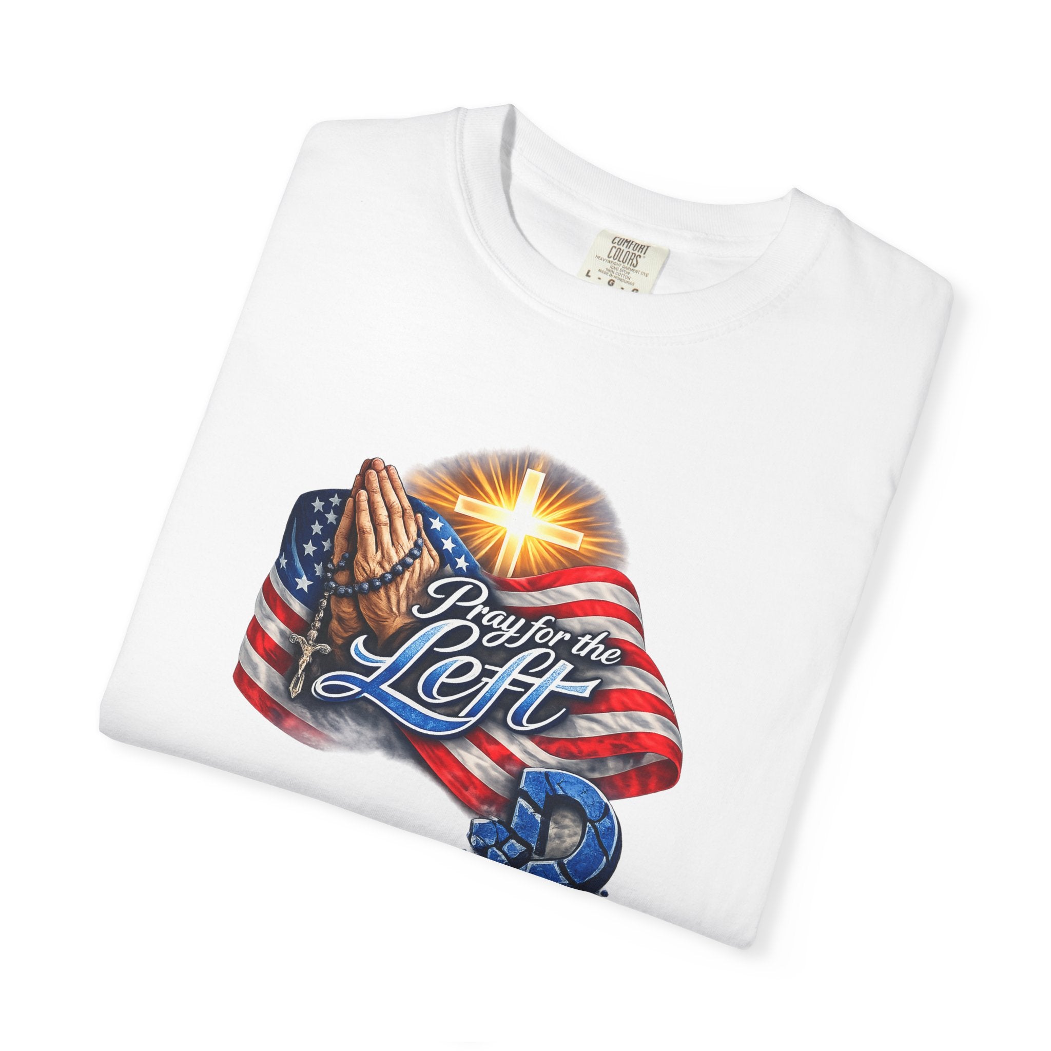 Pray for the Left Patriotic Christian TShirt | Faith-Freedom Religious Flag Tee | Inspirational Prayer Shirt | 8 colors - 100% cotton
