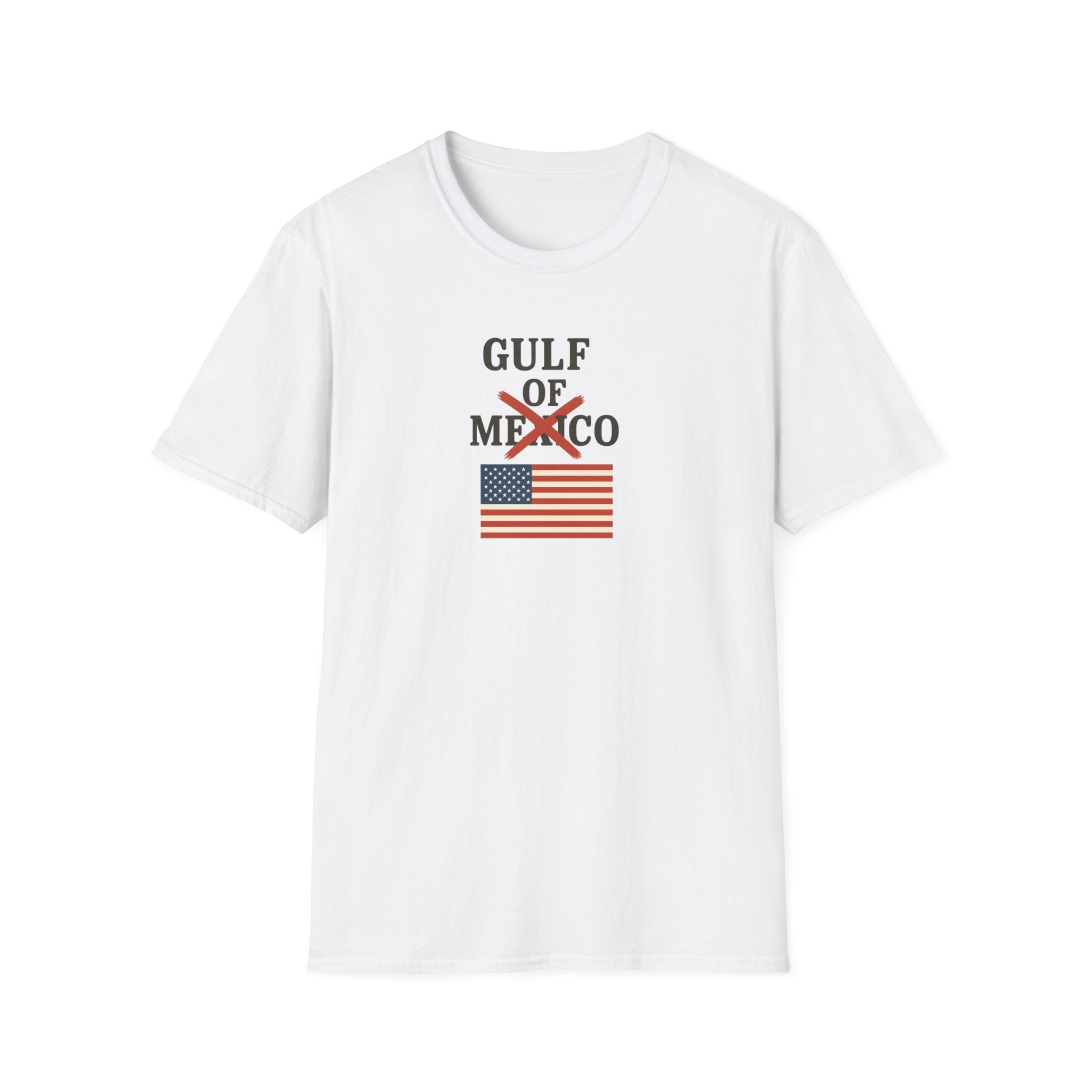 This Patriotic Message Loud and Clear | Gulf of Mexico NO MORE | 4 colors - 100% cotton