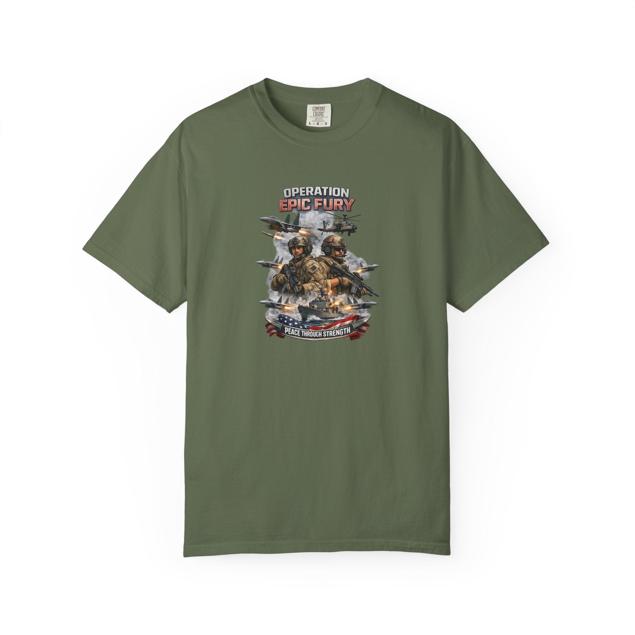 Operation Epic Fury, Peace Through Strength Tee | Patriotic Military Power Shirt |  7 colors - 100% cotton