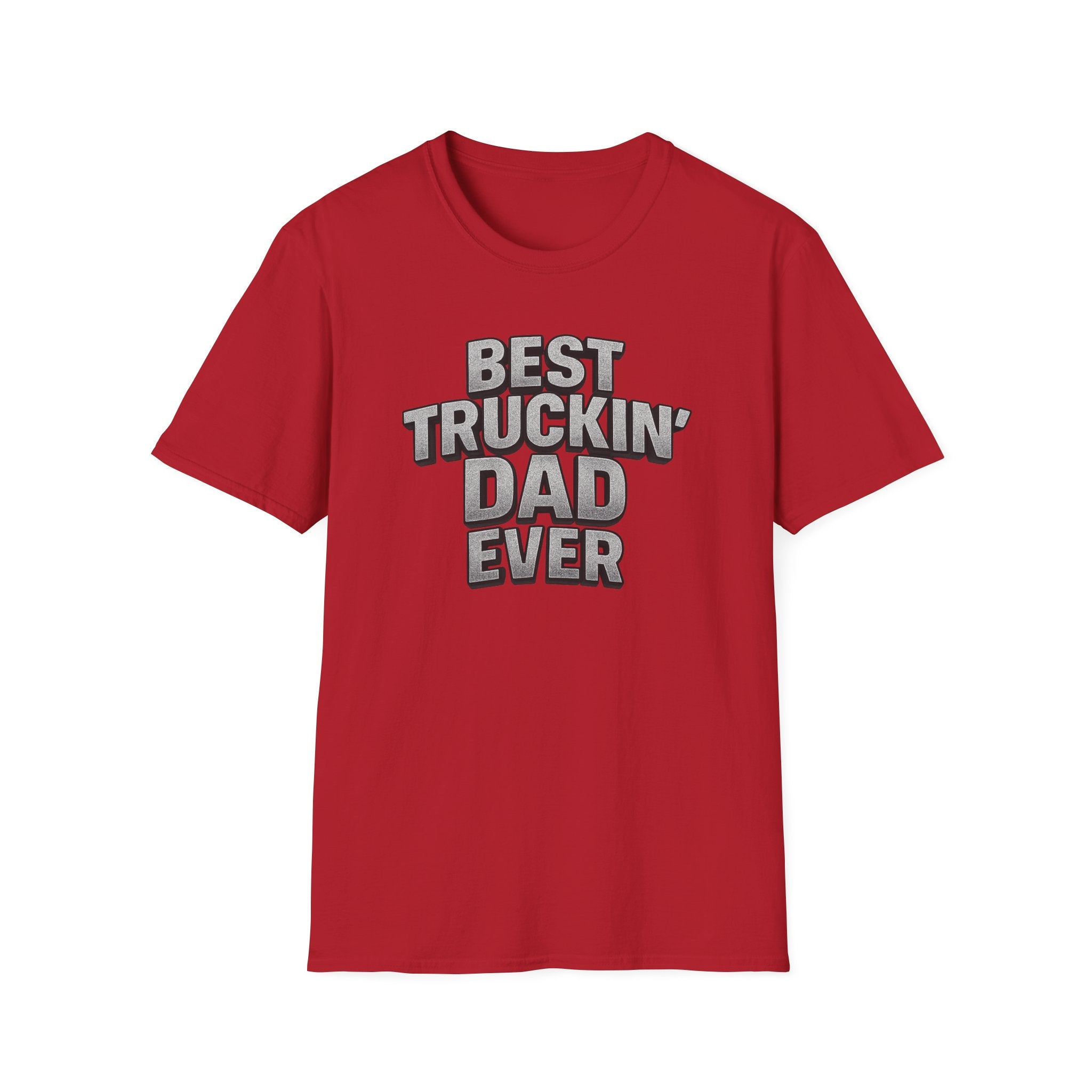 Best Truckin' Dad Ever T-Shirt | Father's Day Gift for Trucker Dads with Attitude | 6 colors - 100% cotton