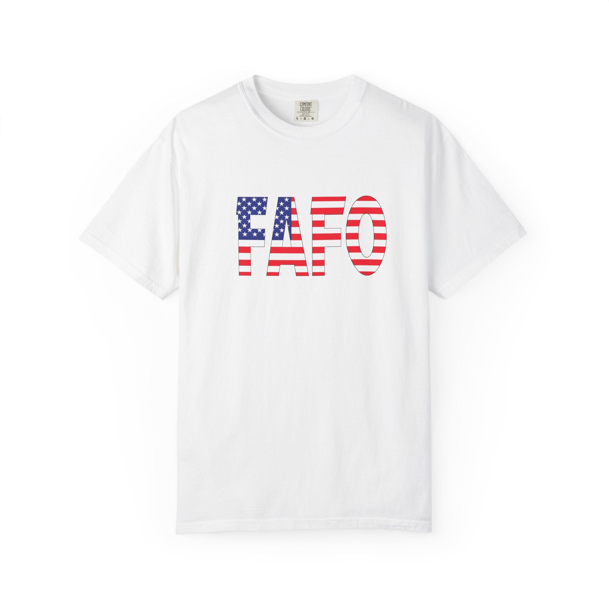 FAFO Patriotic Shirt for Trump Supporters | Funny Political T-Shirt | Conservative Freedom Shirt | 3 colors - 100% cotton