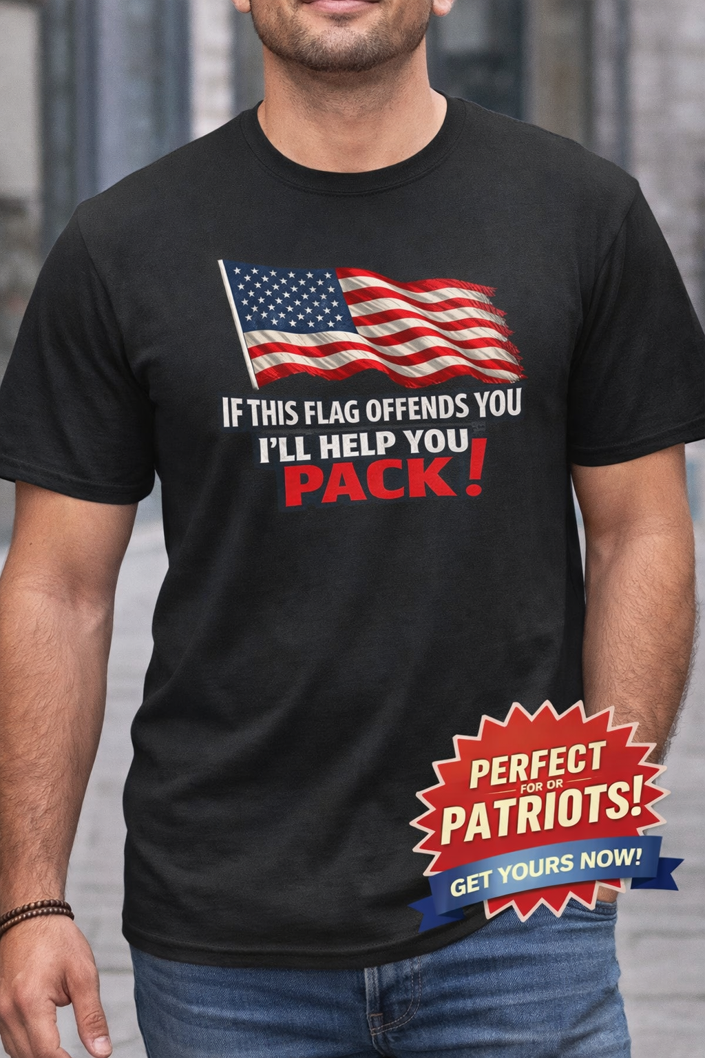 If This Flag Offends You I'll Help You Pack Tee | Patriotic American Flag Shirt | Gift for Patriots | 7 colors - 100% cotton