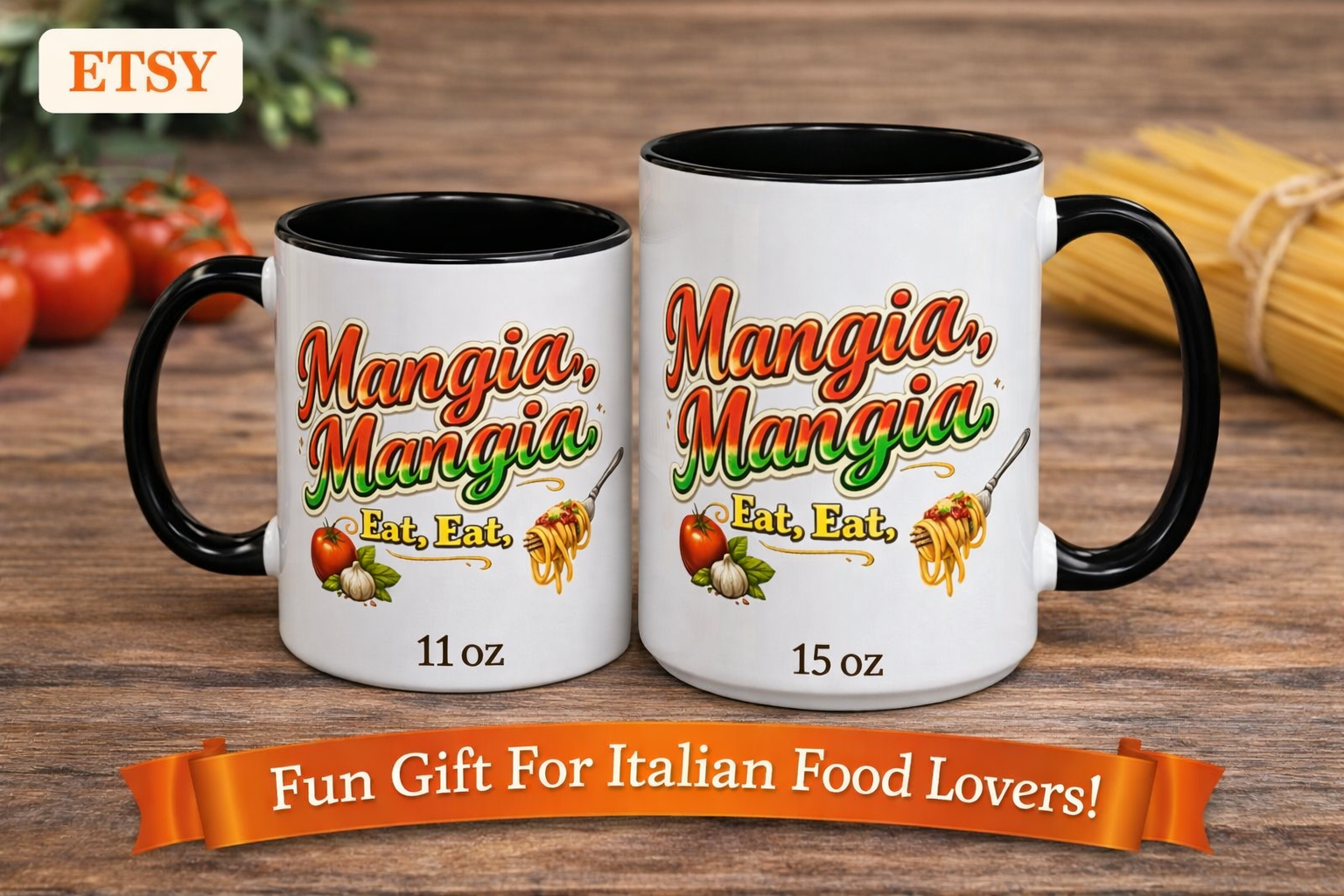 Mangia Mangia - Eat Eat Italian Mug | Eat Eat Coffee Cup | Funny Pasta Lover Gift | Italian Kitchen Accent Mug | 11 oz or 15 oz