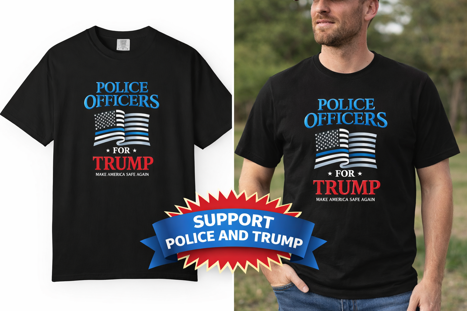 Police Officers for Trump Shirt | Thin Blue Line Flag Tee | Make America Safe Again | Pro Law Enforcement Gift | 3 colors - 100% cotton
