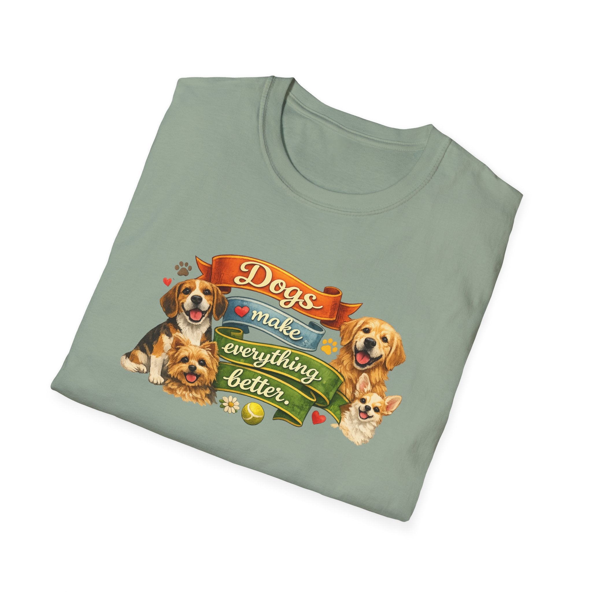 Dogs Make Everything Better T-Shirt | Dog Lover Shirt for Women | Gift for Dog Owners | Pet Lover Graphic Tee | 6 colors - 100% cotton