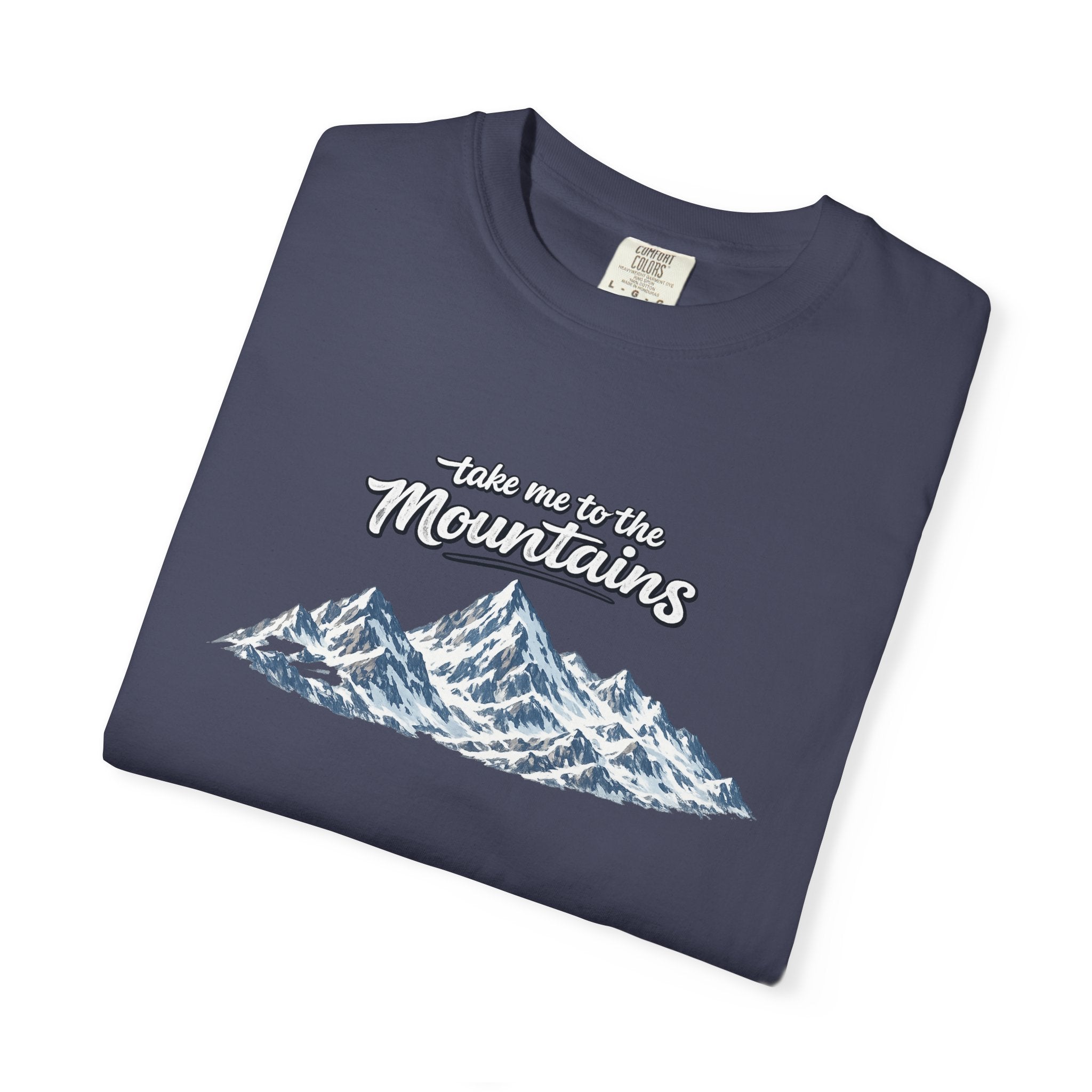 Take Me to the Mountains Shirt | Rustic Mountain Tee | Hiking Nature Lover Gift | Outdoor Adventure T-Shirt | 7 colors - 100% cotton