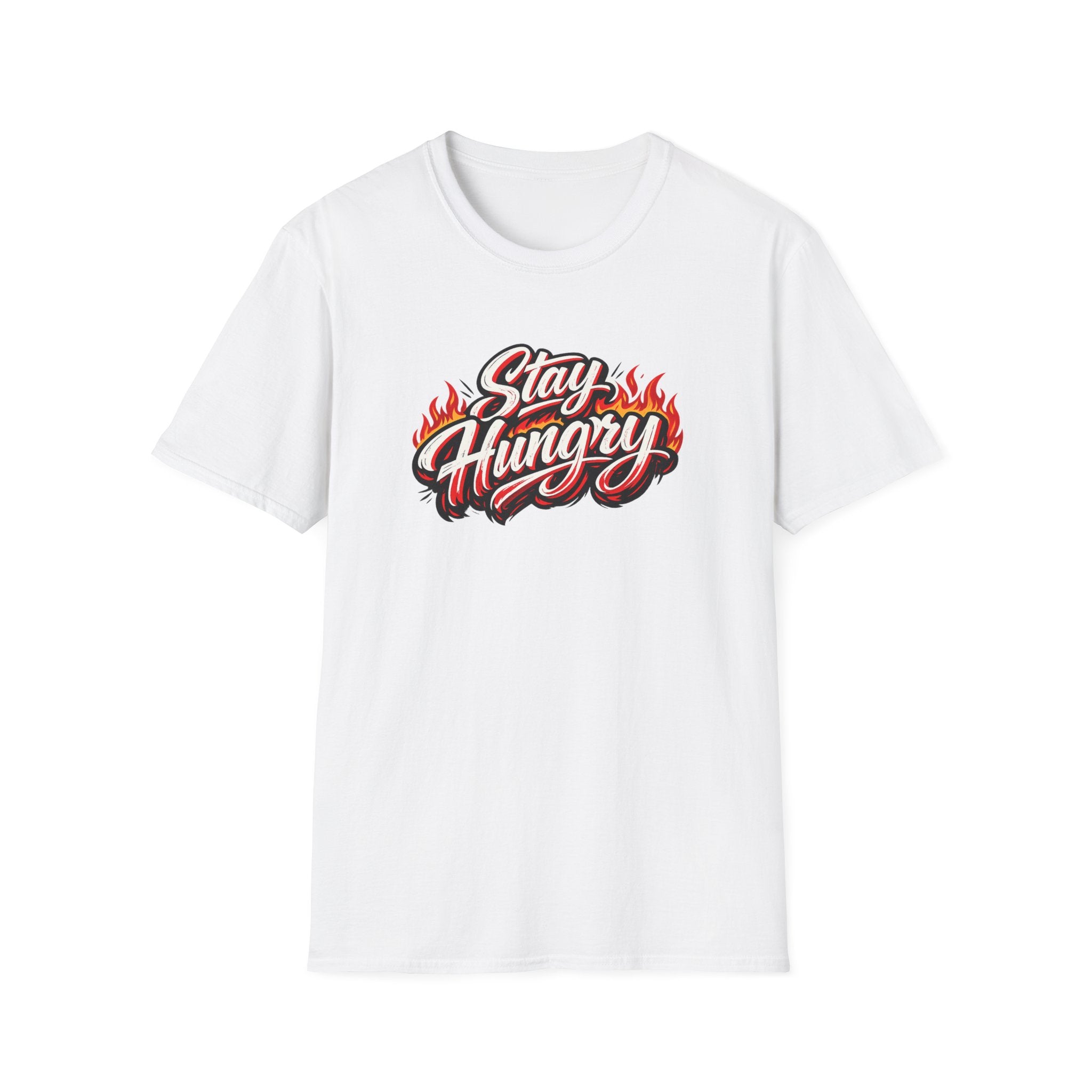 Stay Hungry Motivational T-Shirt | Bold Flame Typography | Hustle & Grind Graphic Tee | 8 colors - 100% cotton