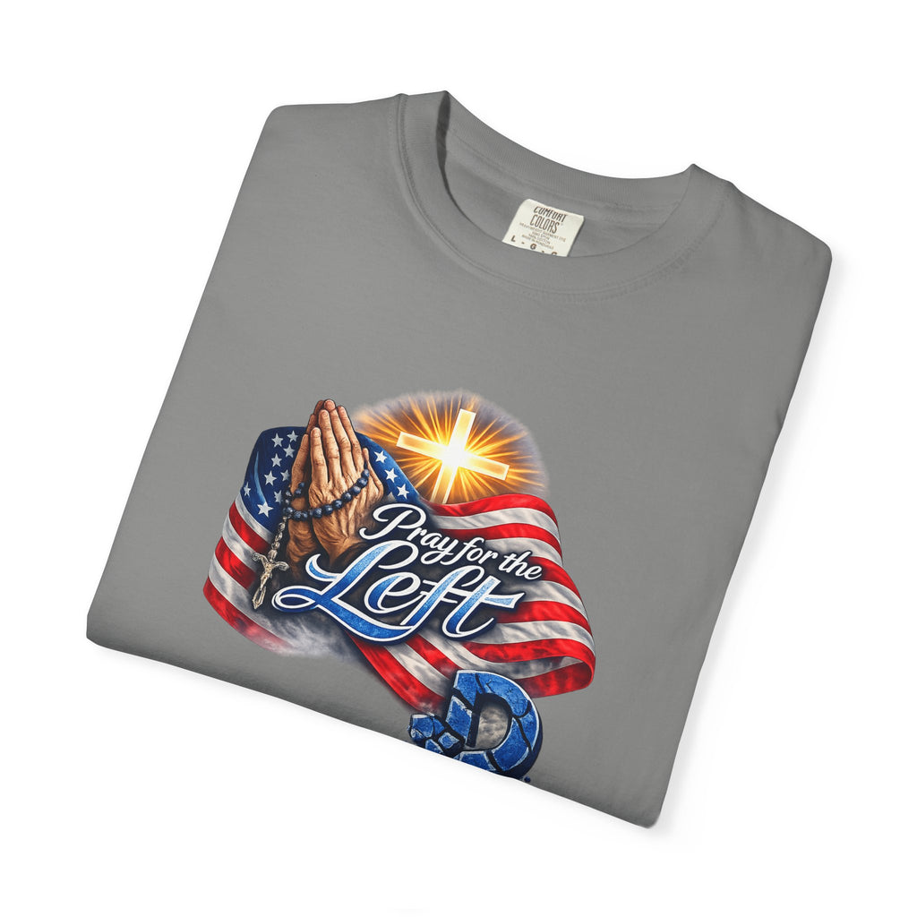 Pray for the Left Patriotic Christian TShirt | Faith-Freedom Religious Flag Tee | Inspirational Prayer Shirt | 8 colors - 100% cotton