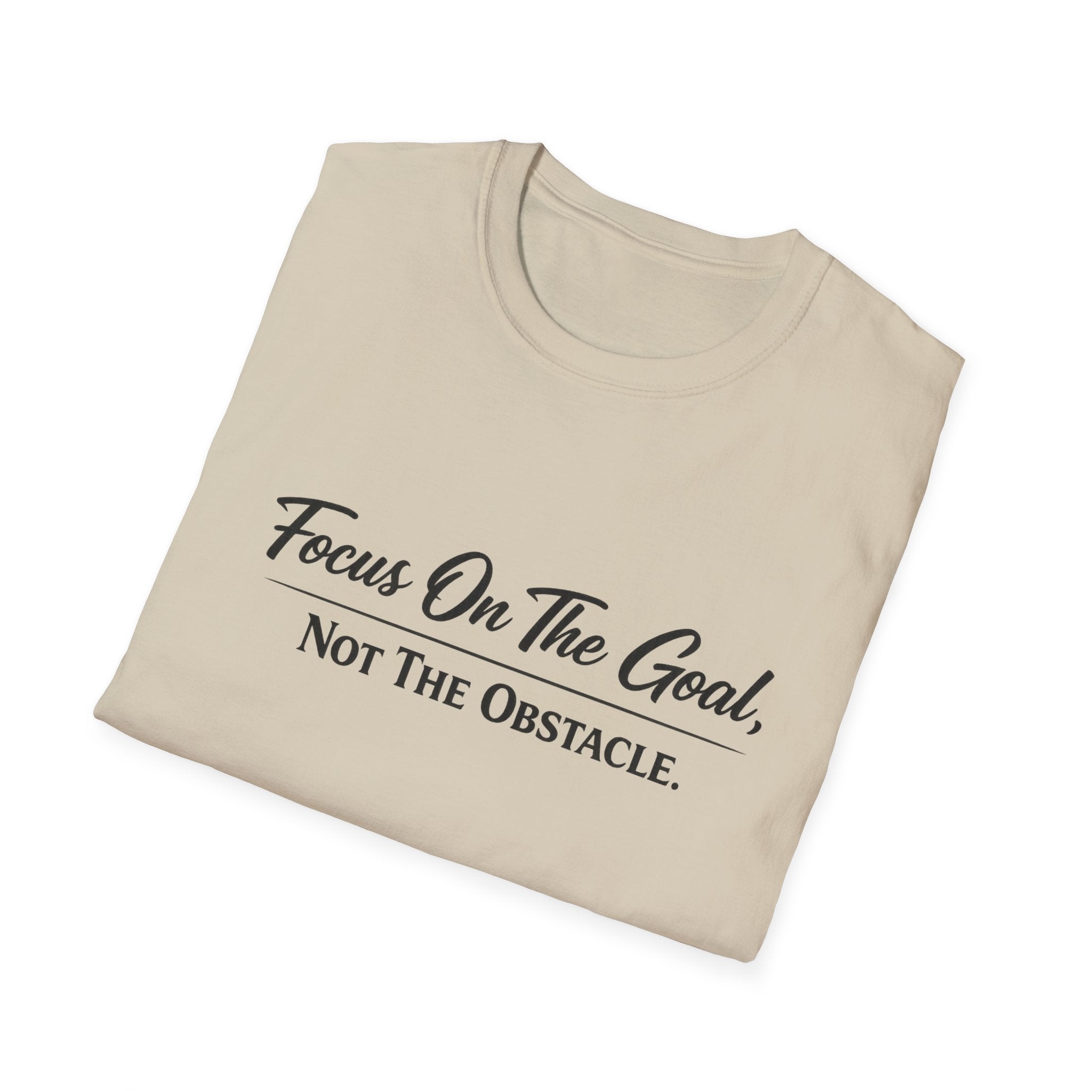 Focus On The Goal Not The Obstacle Shirt | Motivational Quote Tee | Mindset T-Shirt | Everyday Encouragement Gift | 8 colors - 100% cotton