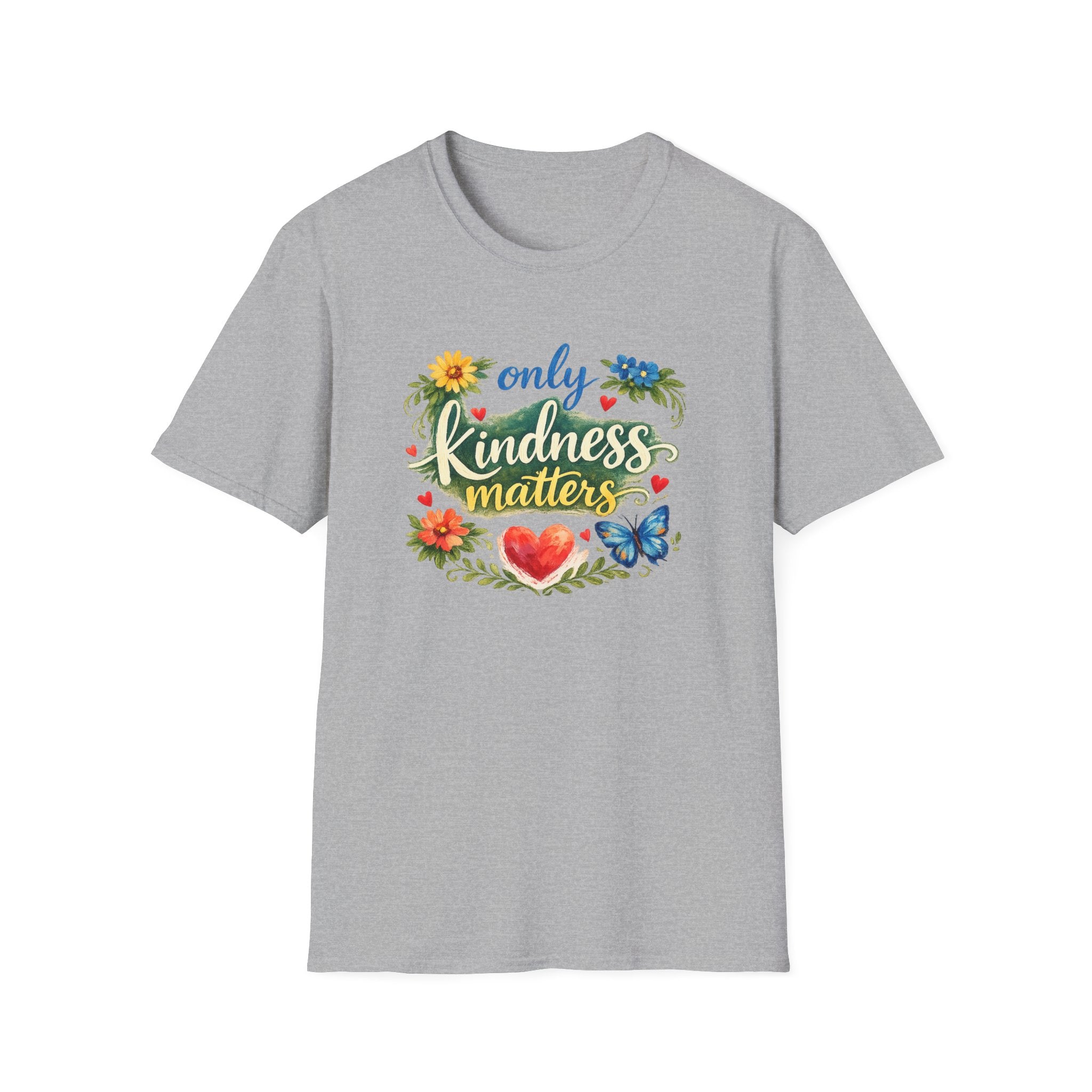 Only Kindness Matters Shirt | Inspirational Kindness Tee |  Uplifting Message Tee | Meaningful Gift | 7 colors - 100% cotton