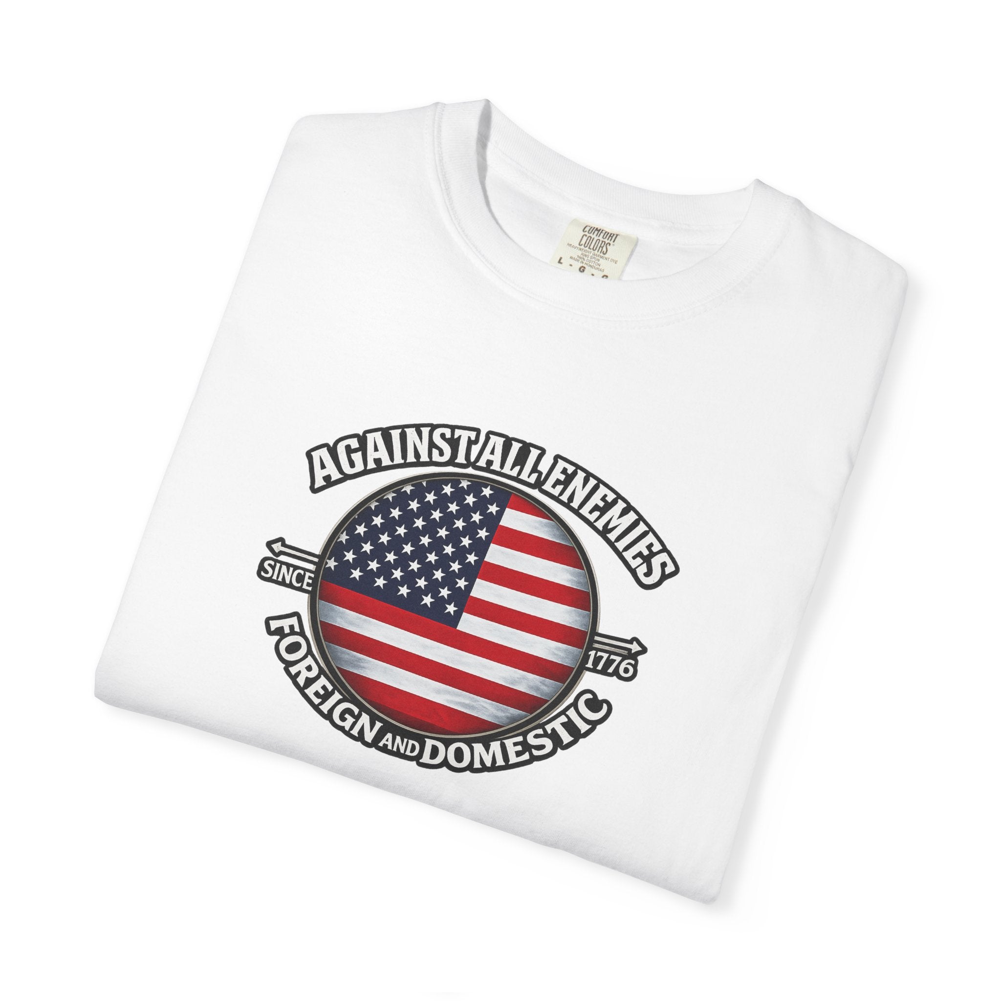 Against All Enemies Shirt | Patriotic American Flag T-Shirt | 1776 USA Shirt | Military Veteran Patriot Gift | 6 colors - 100% cotton