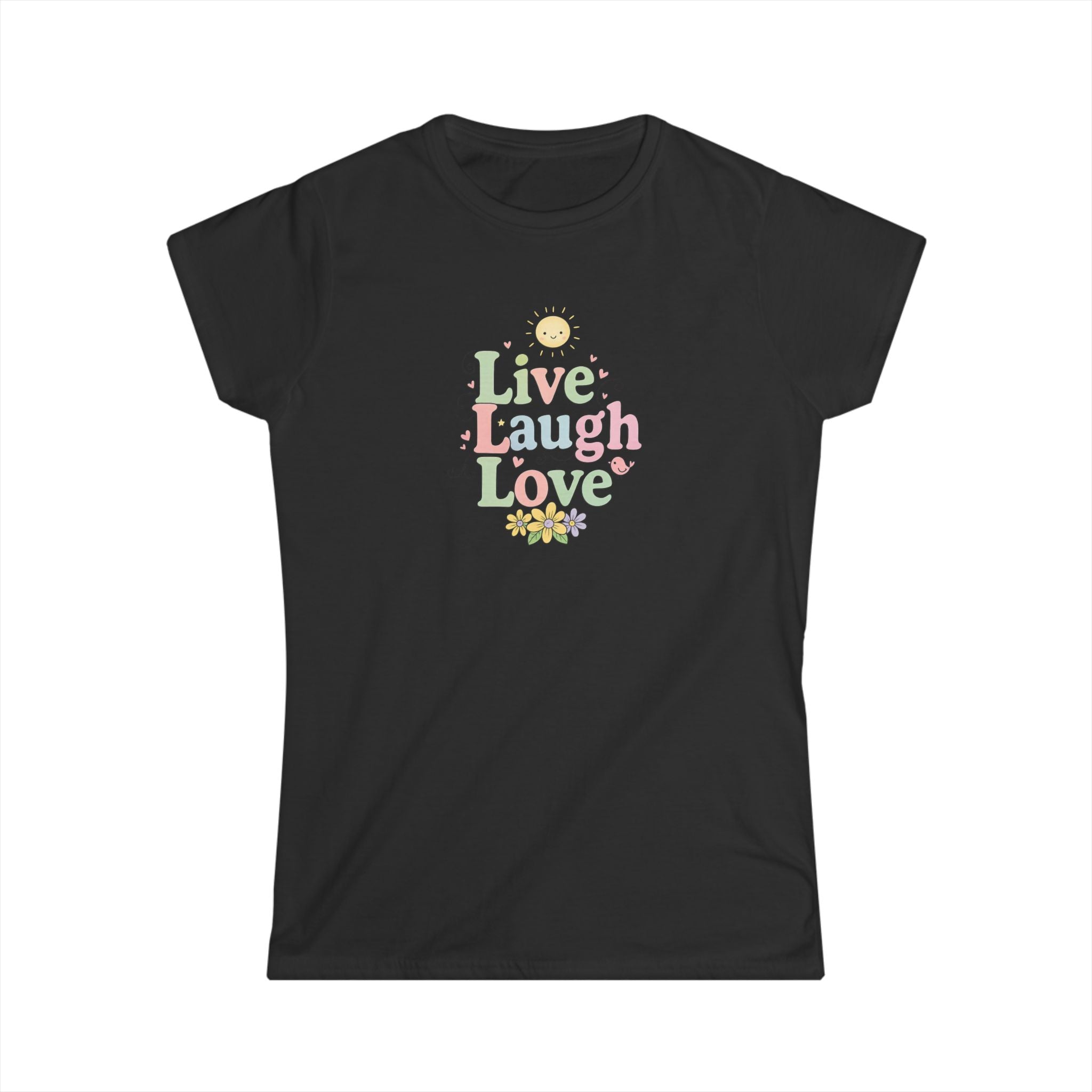 Cute ''Live Laugh Love'' T-Shirt for Women | Positive Quote Tee | 4 colors - 100% cotton