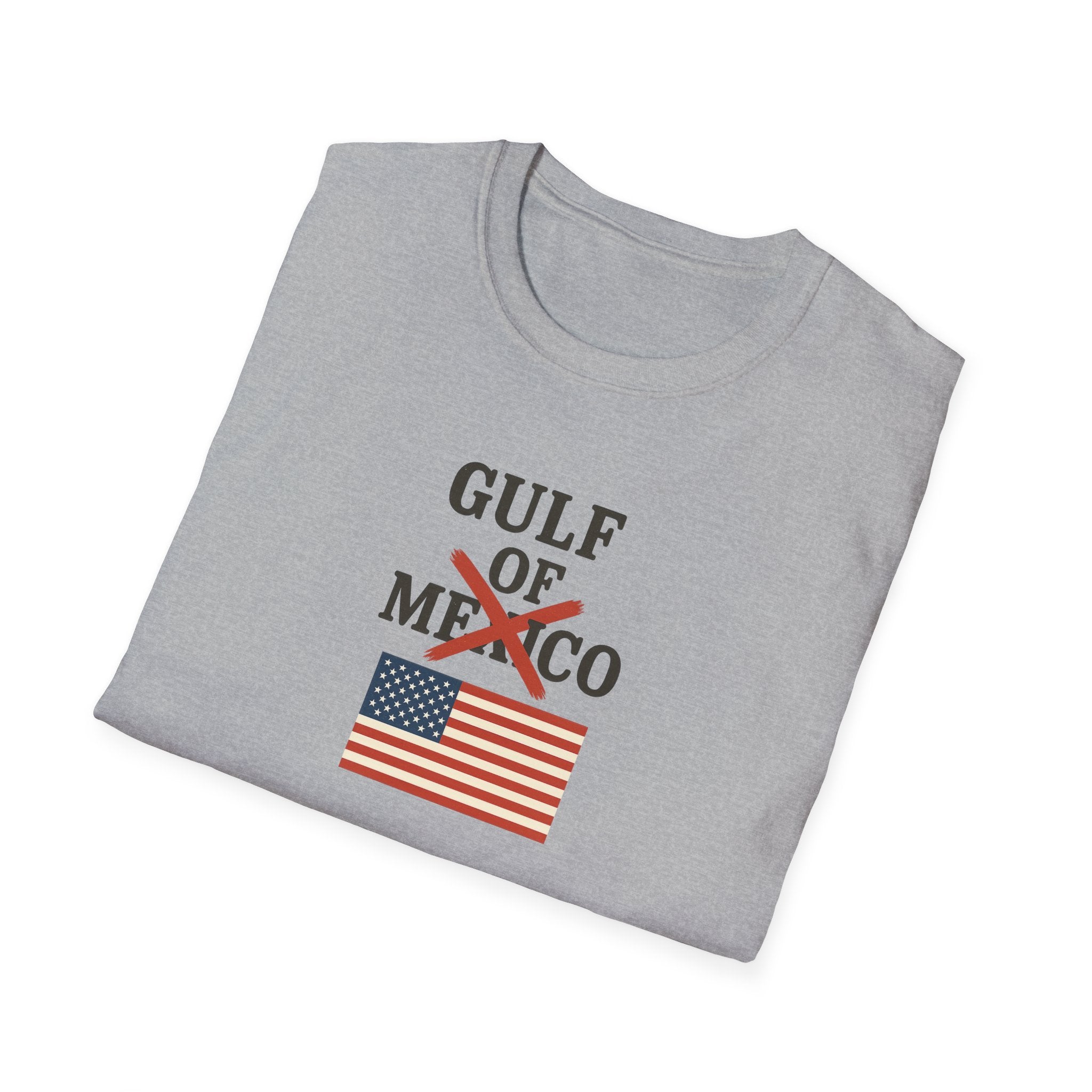 This Patriotic Message Loud and Clear | Gulf of Mexico NO MORE | 4 colors - 100% cotton