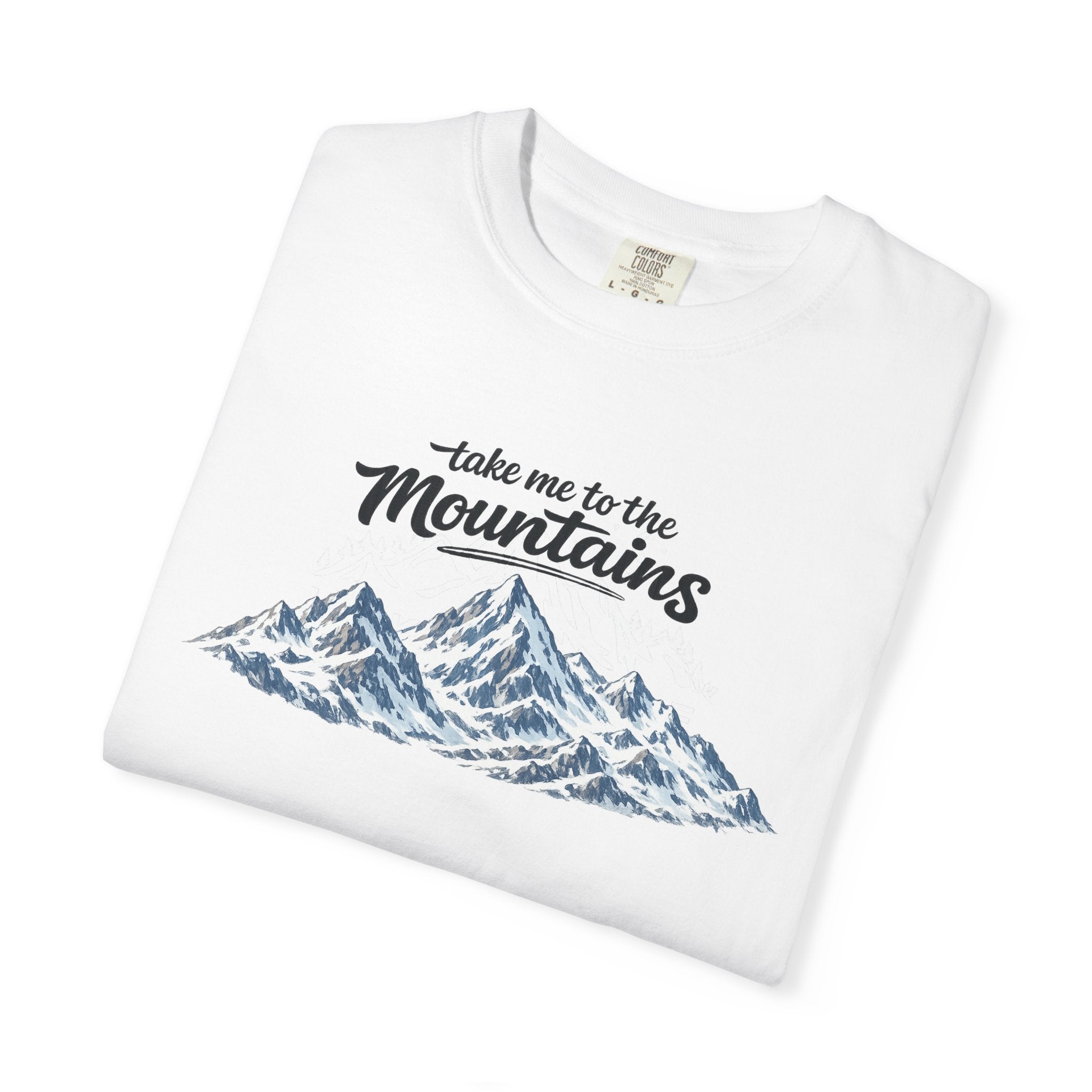 Take Me to the Mountains Shirt | Rustic Mountain Tee | Hiking Nature Lover Gift | Outdoor Adventure T-Shirt | 7 colors - 100% cotton