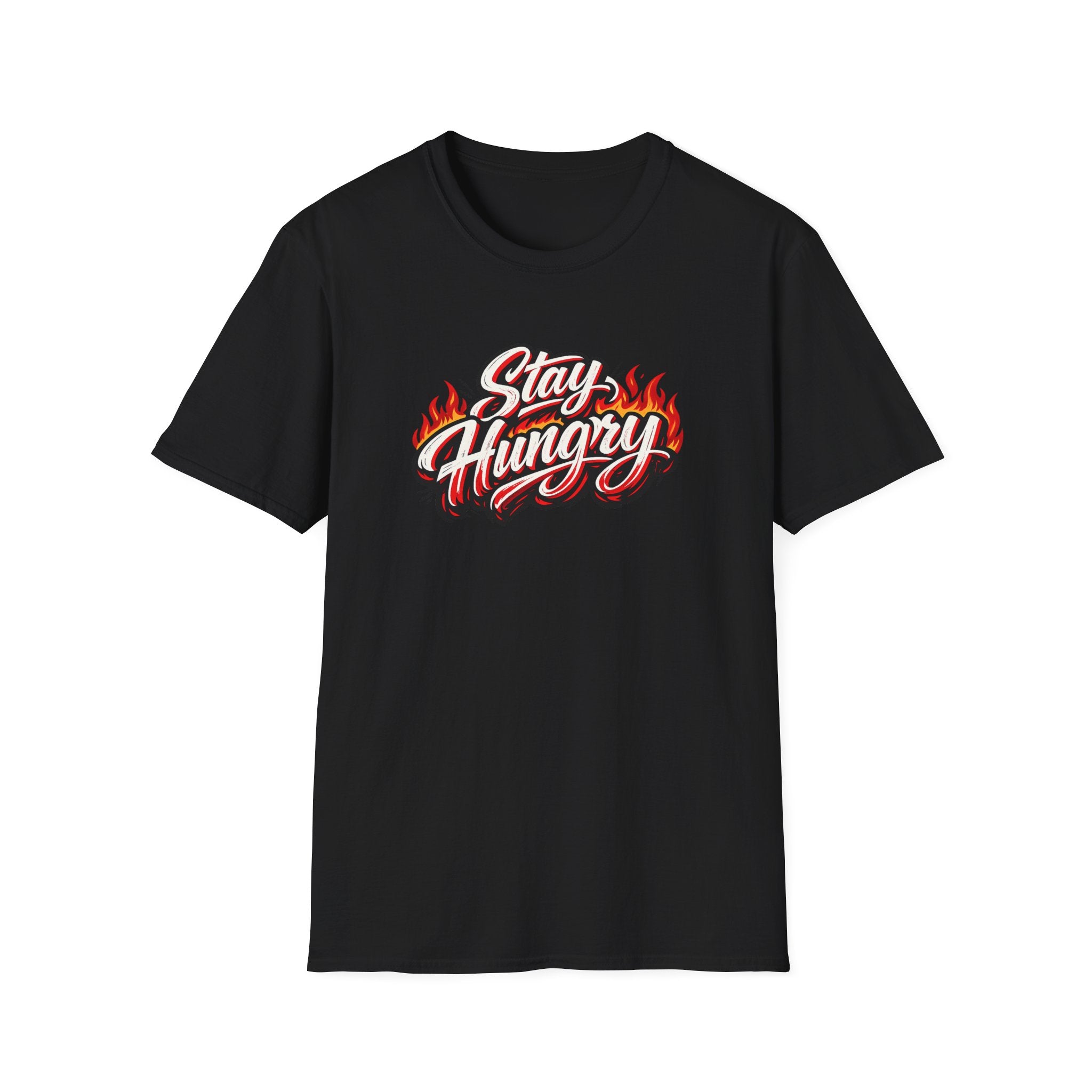 Stay Hungry Motivational T-Shirt | Bold Flame Typography | Hustle & Grind Graphic Tee | 8 colors - 100% cotton