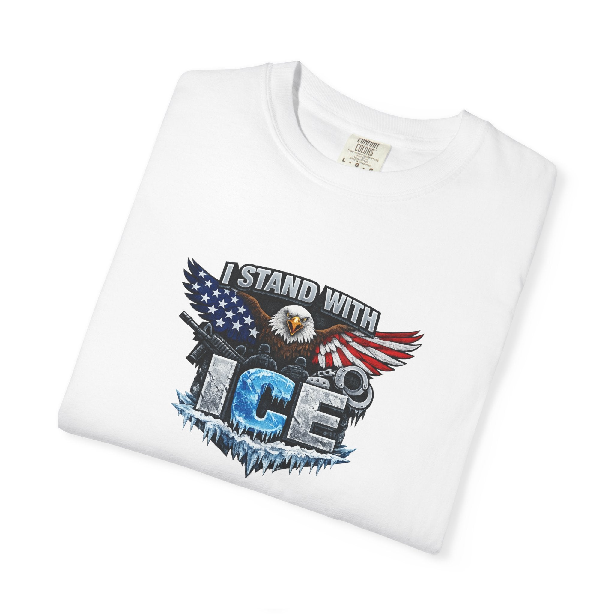 I Stand With ICE T-Shirt | Pro ICE Support Shirt | Conservative America Shirt | Freedom & Law Enforcement Tee | 9 colors - 100% cotton