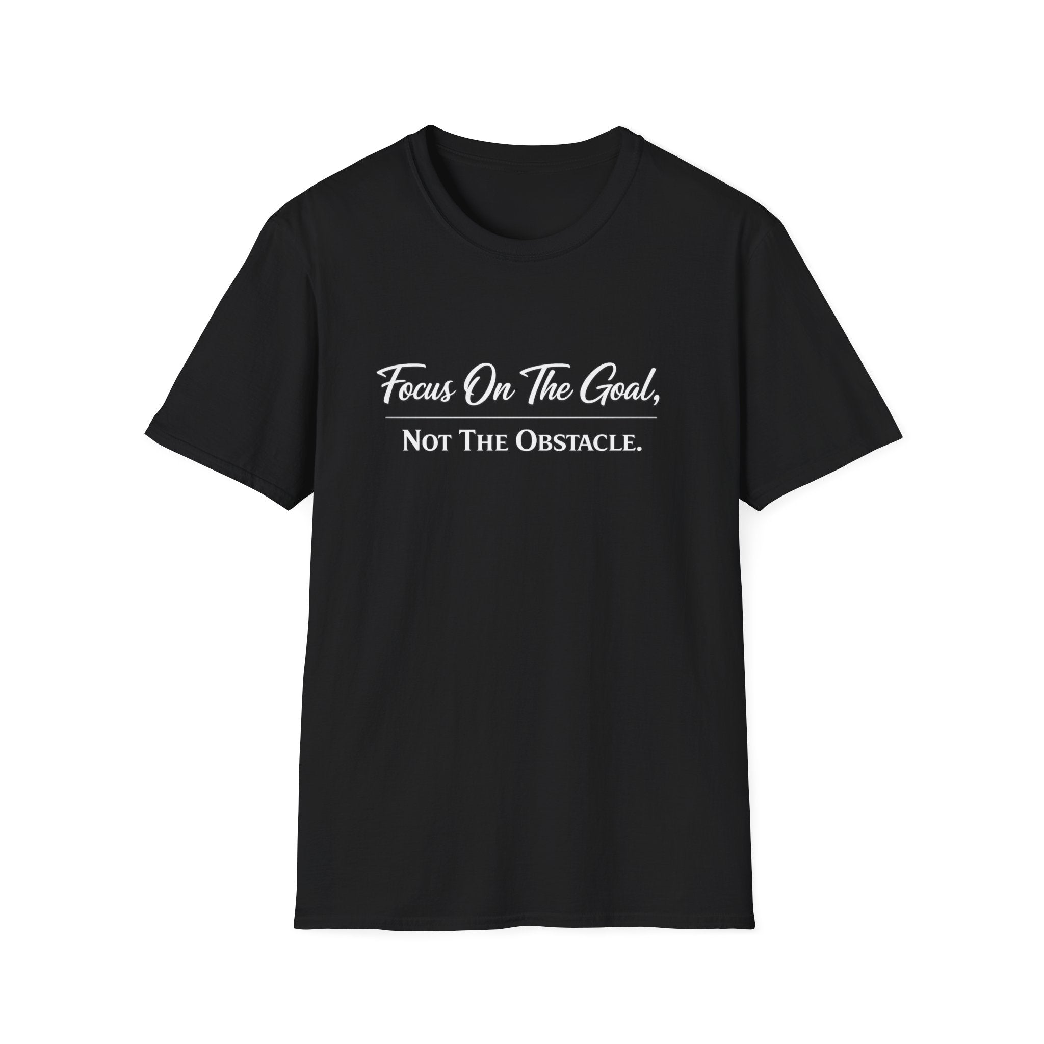 Focus On The Goal Not The Obstacle Shirt | Motivational Quote Tee | Mindset T-Shirt | Everyday Encouragement Gift | 8 colors - 100% cotton
