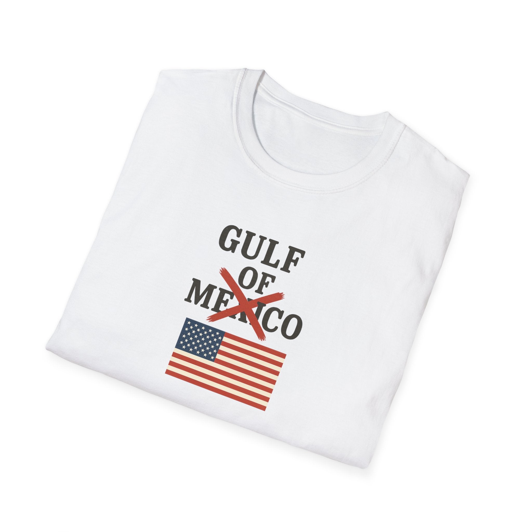 This Patriotic Message Loud and Clear | Gulf of Mexico NO MORE | 4 colors - 100% cotton