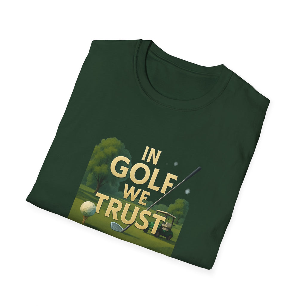 In Golf We Trust TShirt | Funny Golf Pun Tee | Golfer Gift | Humorous Golfing Shirt | Golf Lover Apparel | 6 colors - 100% cotton