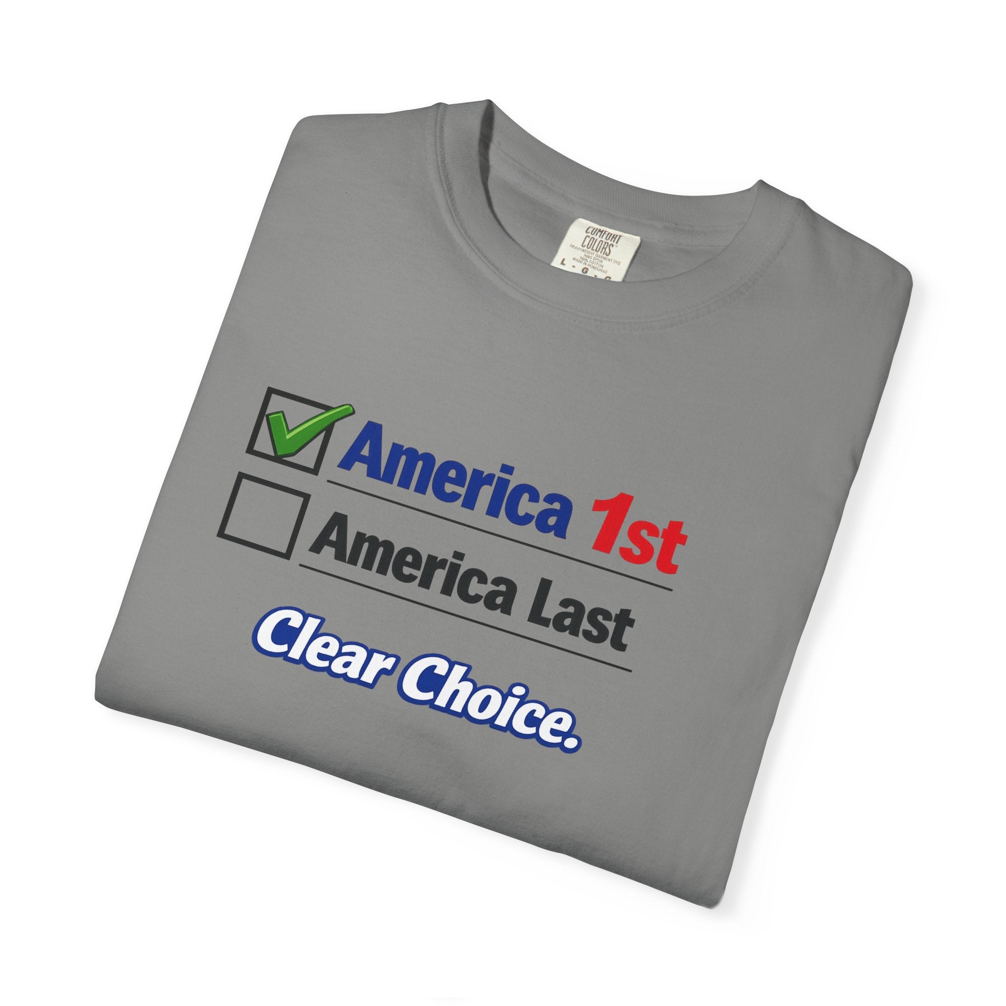 Clear Choice Patriotic Shirt | America 1st Checked Tee | Bold Freedom T-Shirt | Patriotic Gift | USA Pride Apparel | 5 colors - 100% cotton