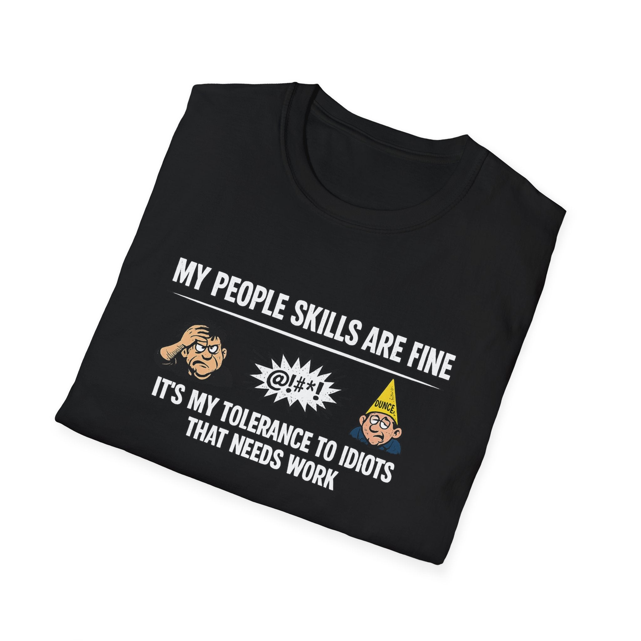 Funny People Skills Shirt | My People Skills Are Fine TShirt | Sarcastic Humor Tee | Adult Humor Graphic Tee | 9 colors - 100% cotton