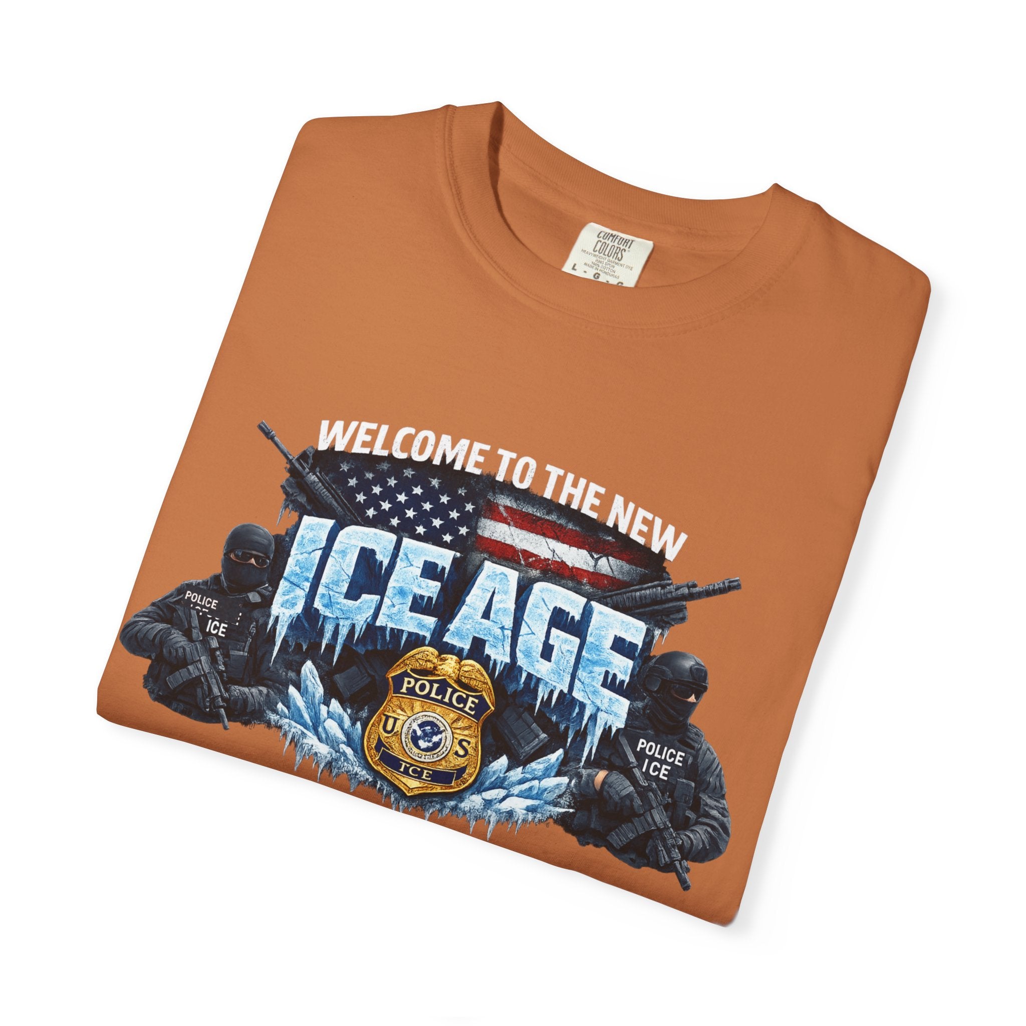 Welcome to the New ICE Age TShirt | Pro Law Enforcement Shirt | Patriotic Tactical Tee | Police Support Apparel | 6 colors - 100% cotton