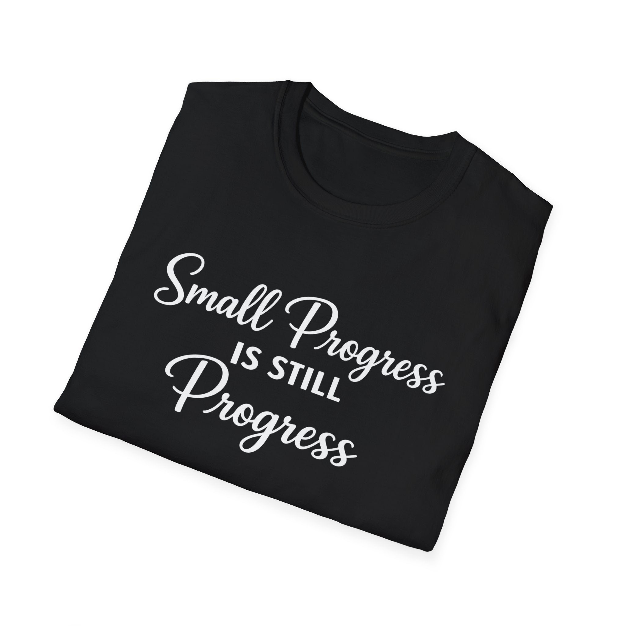 Small Progress Is Still Progress Shirt | Minimalist Inspirational Tee | Everyday Encouragement Gift | 7 colors - 100% cotton