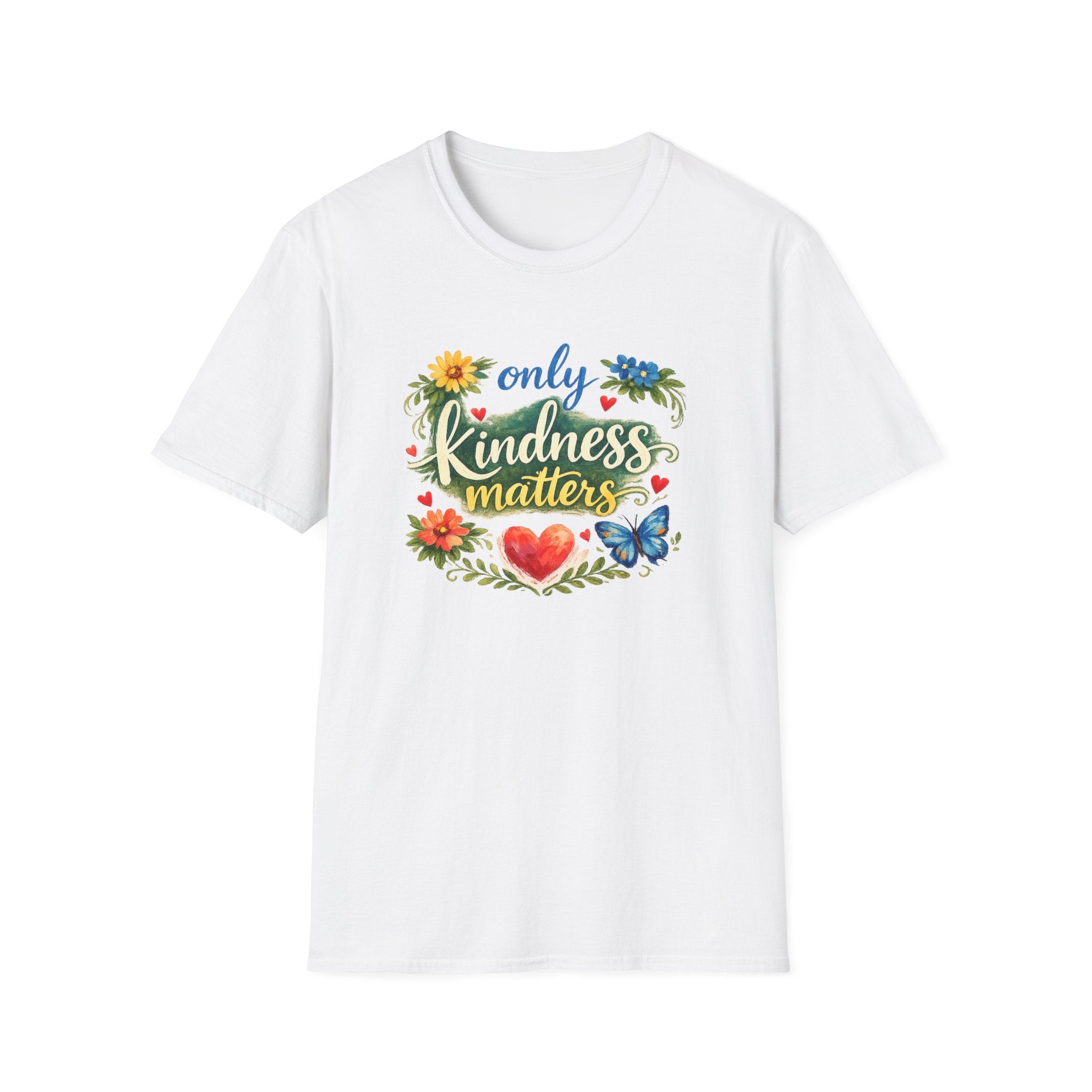 Only Kindness Matters Shirt | Inspirational Kindness Tee |  Uplifting Message Tee | Meaningful Gift | 7 colors - 100% cotton