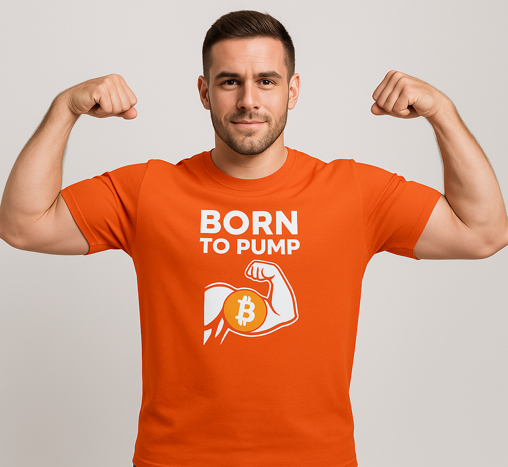 Show off your Crypto Strength and Bitcoin pride with our Born to Pump T-shirt  | 3 colors - 100% cotton